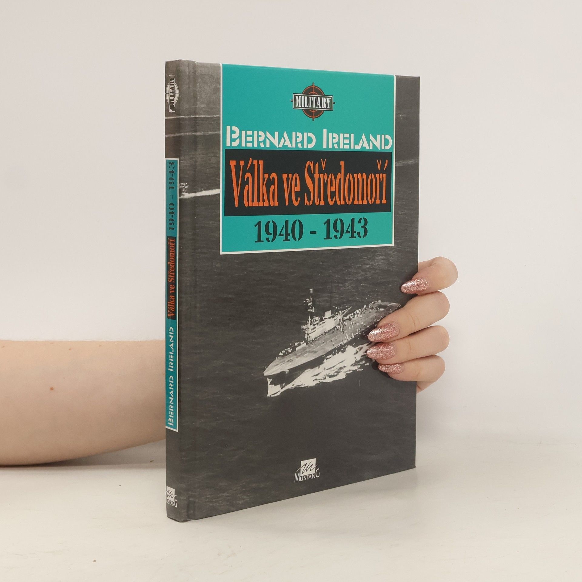 Bernard Ireland Válka ve Středomoří