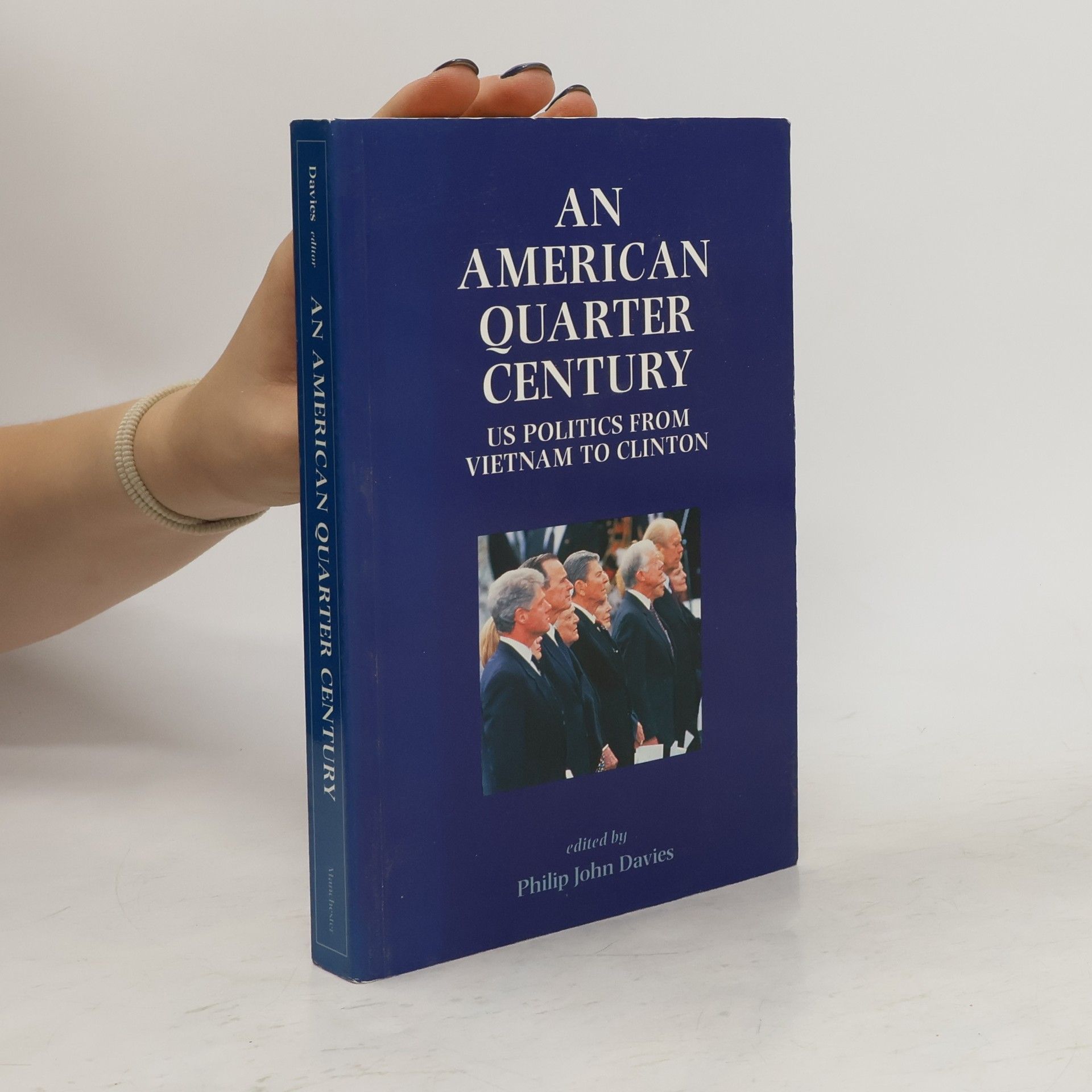 Philip John Davies An American Quarter Century