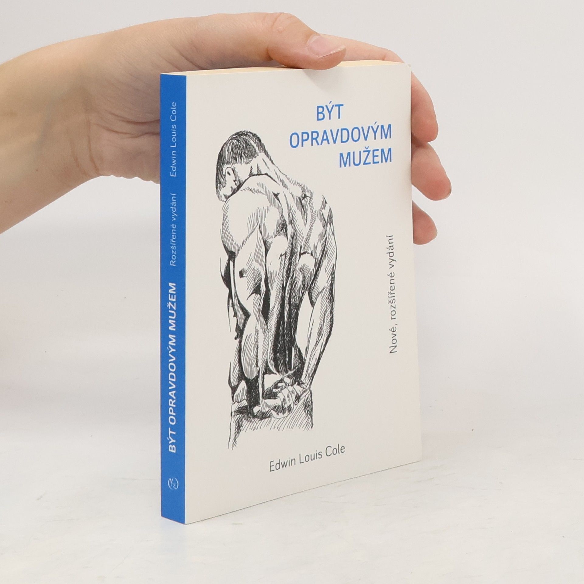 Edwin Louis Cole Být opravdovým mužem