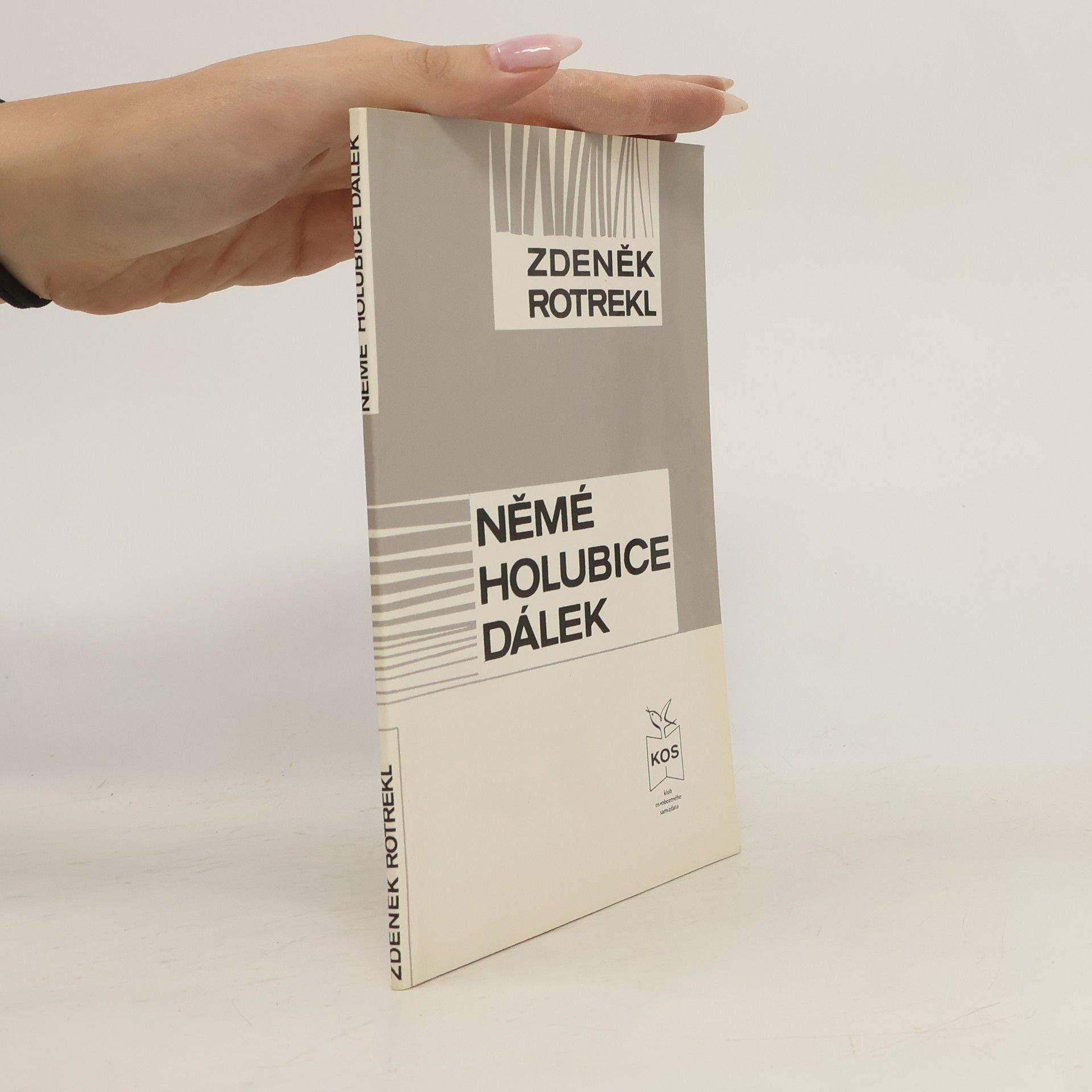 Zdeněk Rotrekl Němé holubice dálek