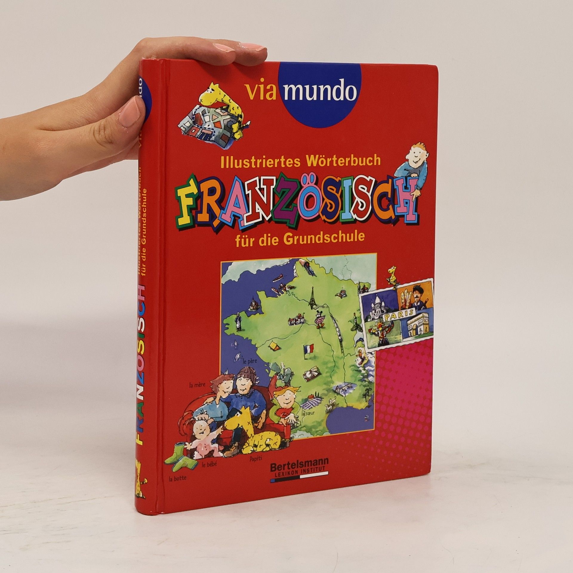 Collectif d'auteurs Illustriertes Wörterbuch Französisch für die Grundschule