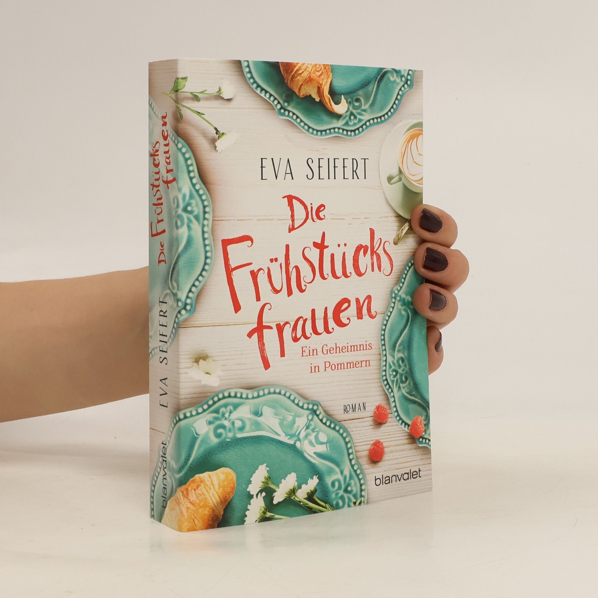 Eva Seifert Die Frühstücksfrauen - Ein Geheimnis in Pommern