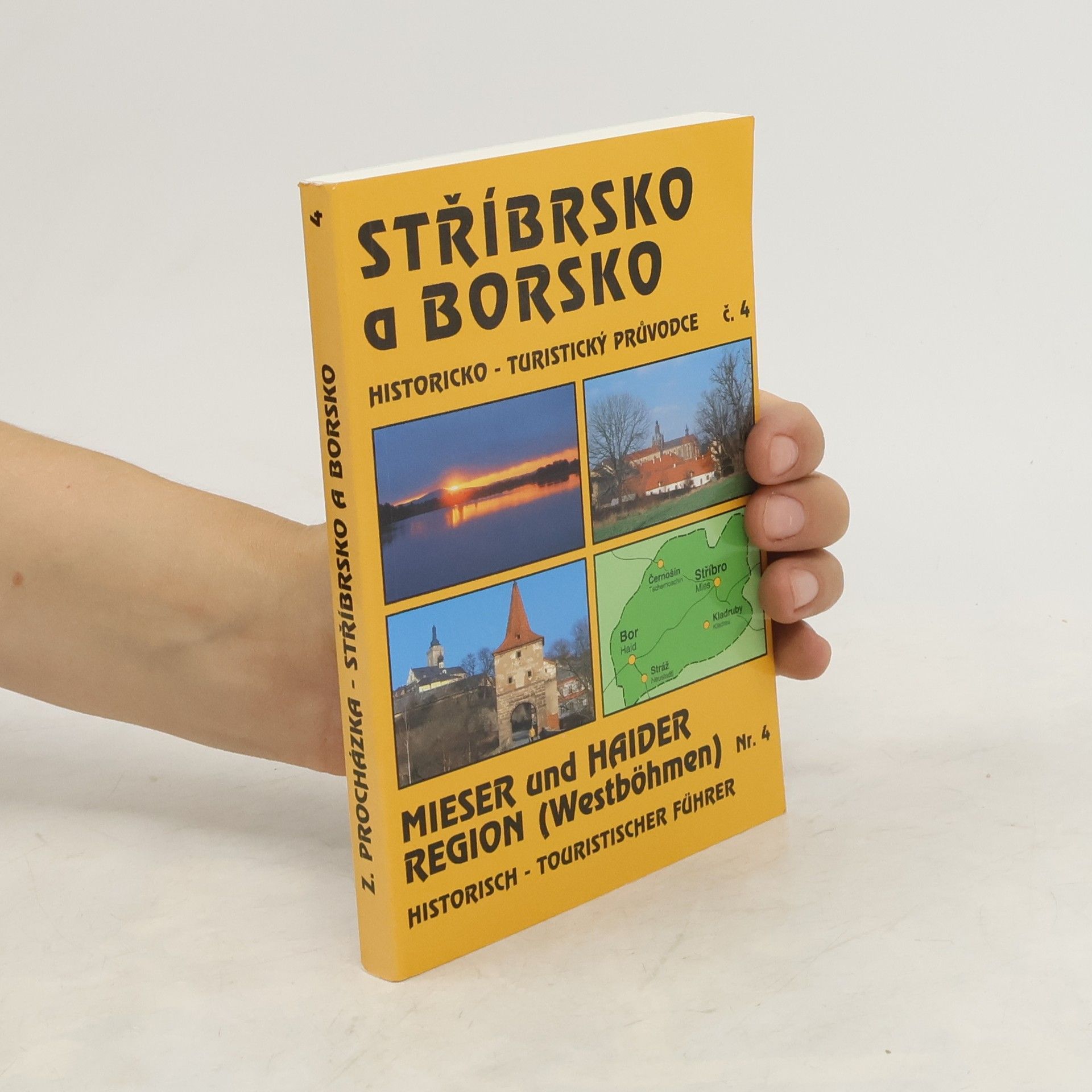 Zdeněk Procházka Stříbrsko a Borsko. Historicko-turistický průvodce č. 4 (s mapou)