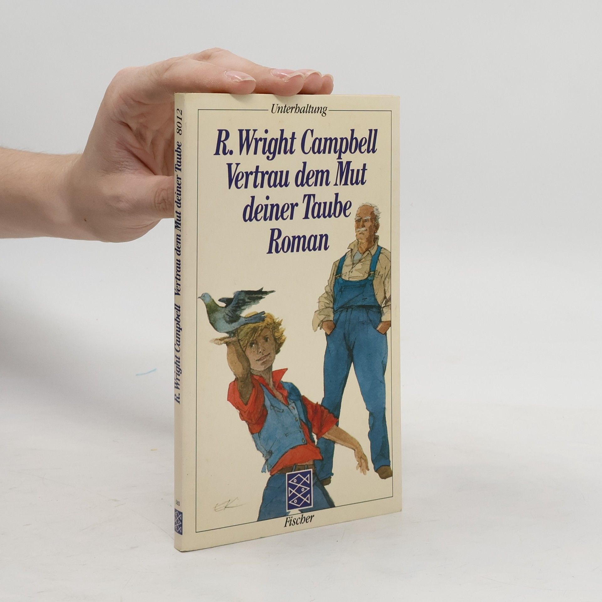 R. Wright Campbell Vertrau dem Mut deiner Taube