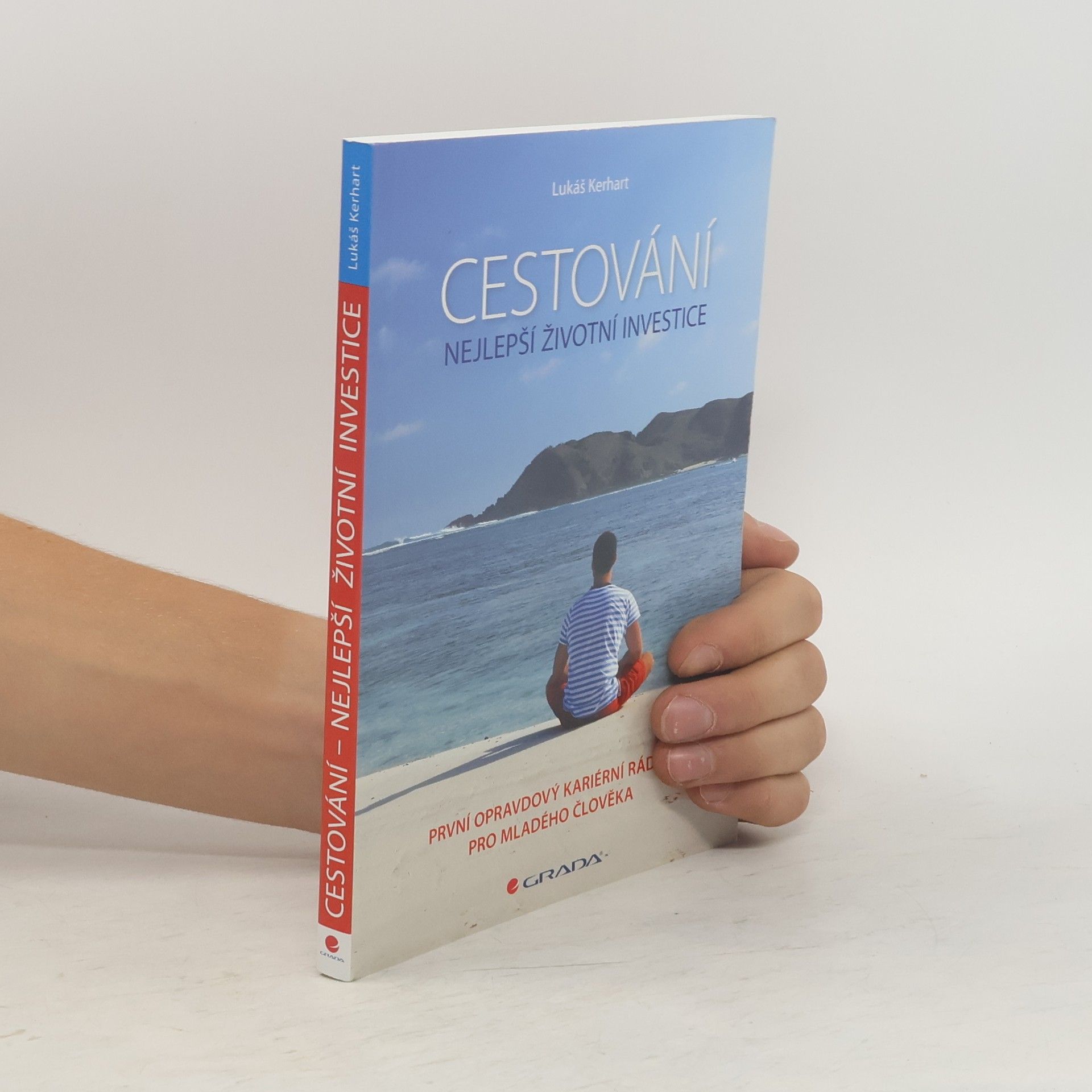 Lukáš Kerhart Cestování. Nejlepší životní investice
