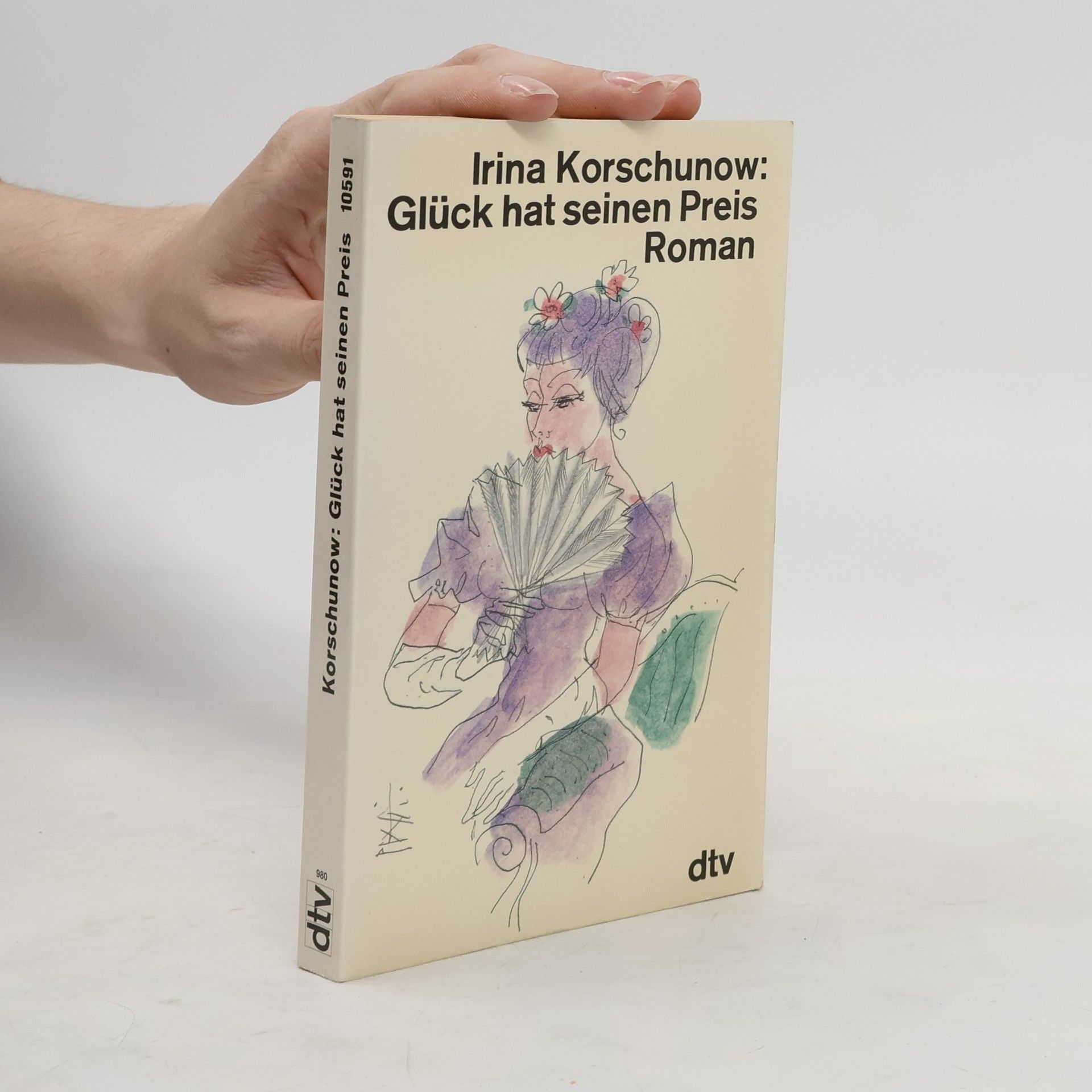 Irina Korschunow Glück hat seinen Preis