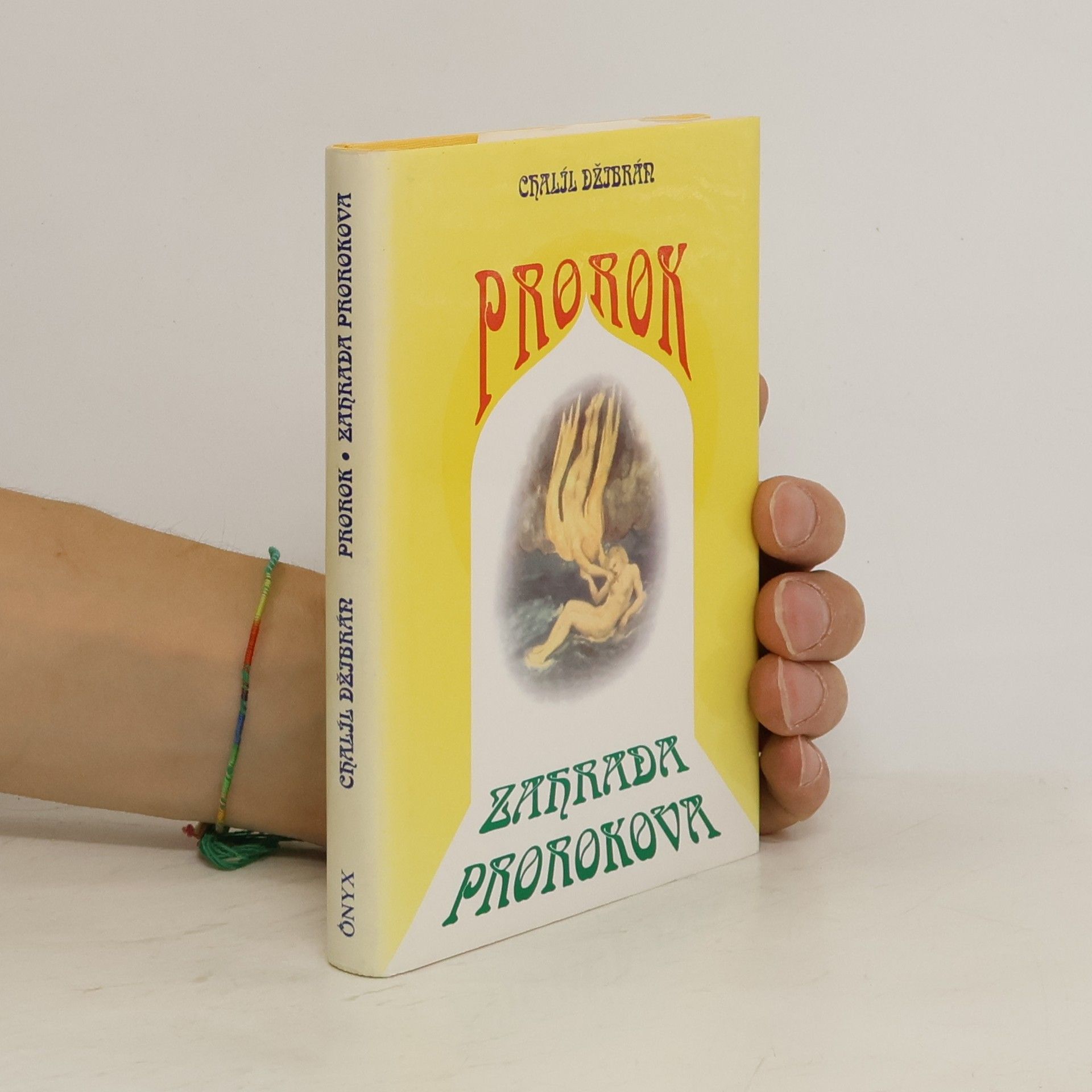 Chalíl Džibrán Prorok. Zahrada prorokova