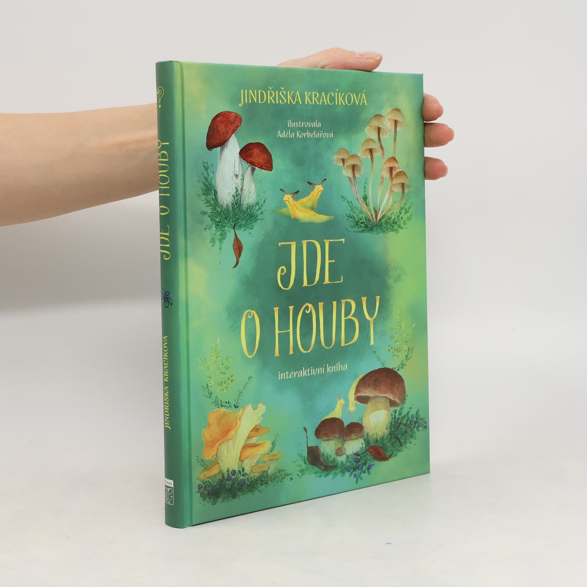Jindřiška Kracíková Jde o houby