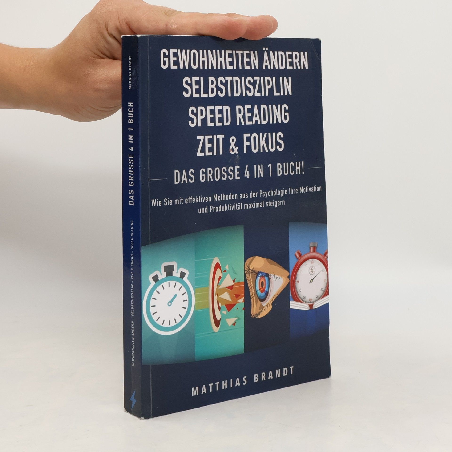 Matthias Brandt Gewohnheiten ändern Selbstdisziplin Speed Reading Zeit & Fokus