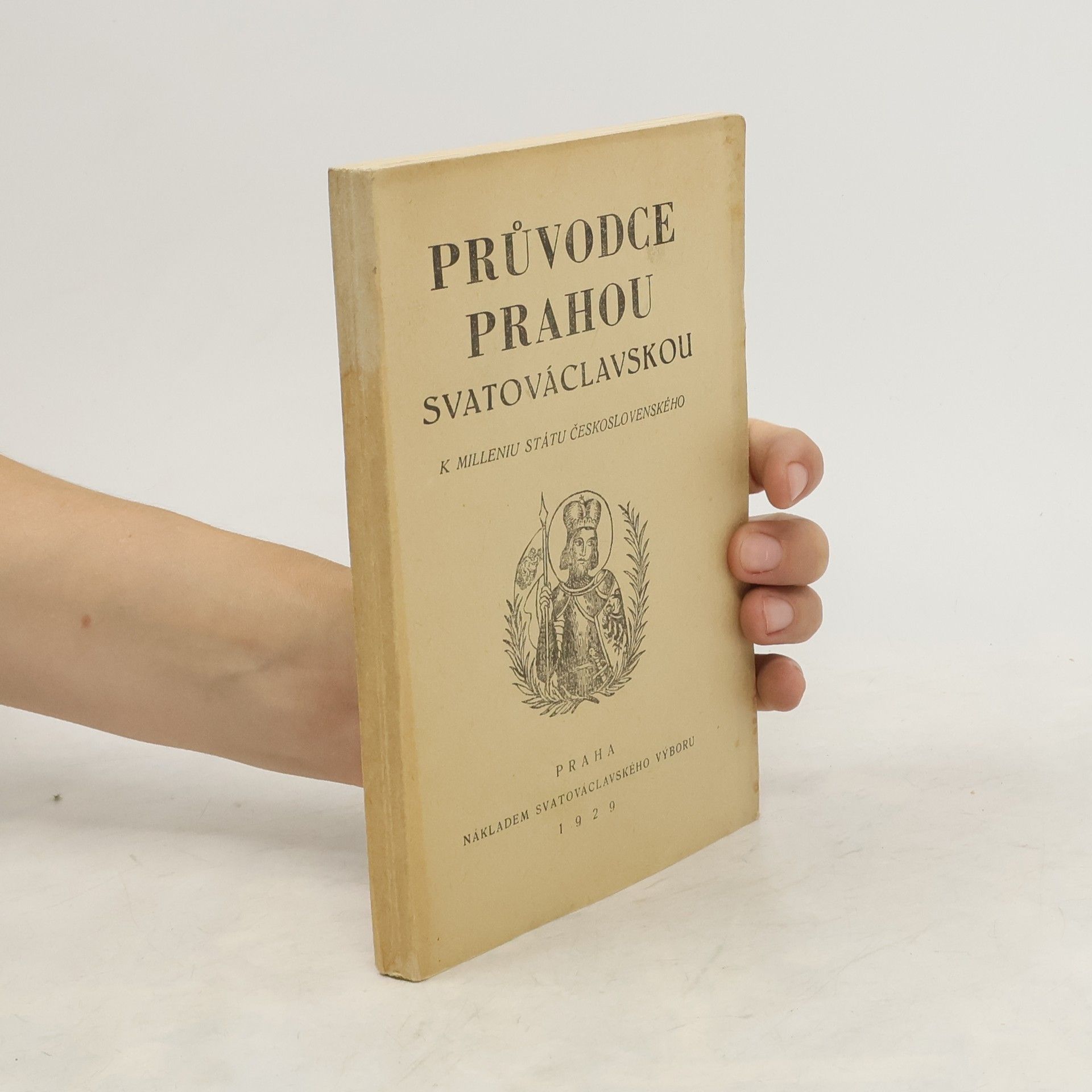 Collectif d'auteurs Průvodce Prahou svatováclavskou: K milleniu svatováclavskému