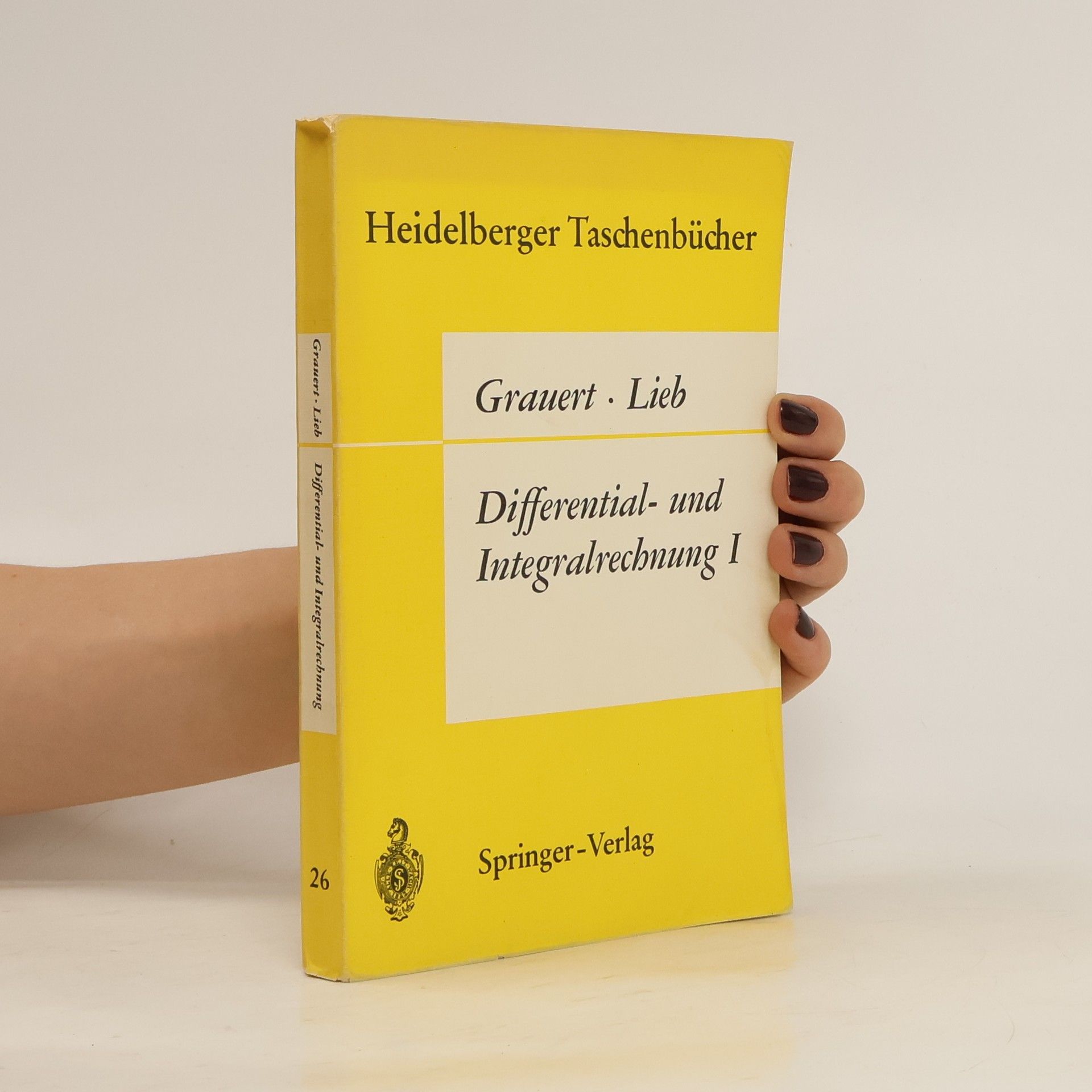 Hans Grauert Differential- und Integralrechnung I