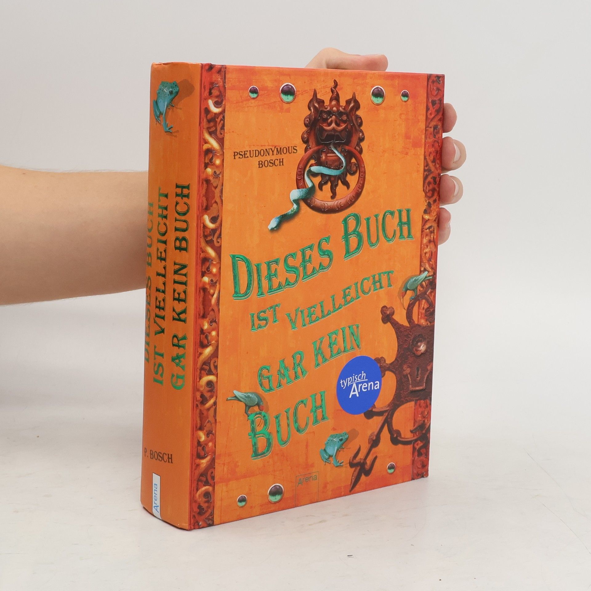 Pseudonymous Bosch Dieses Buch ist vielleicht gar kein Buch