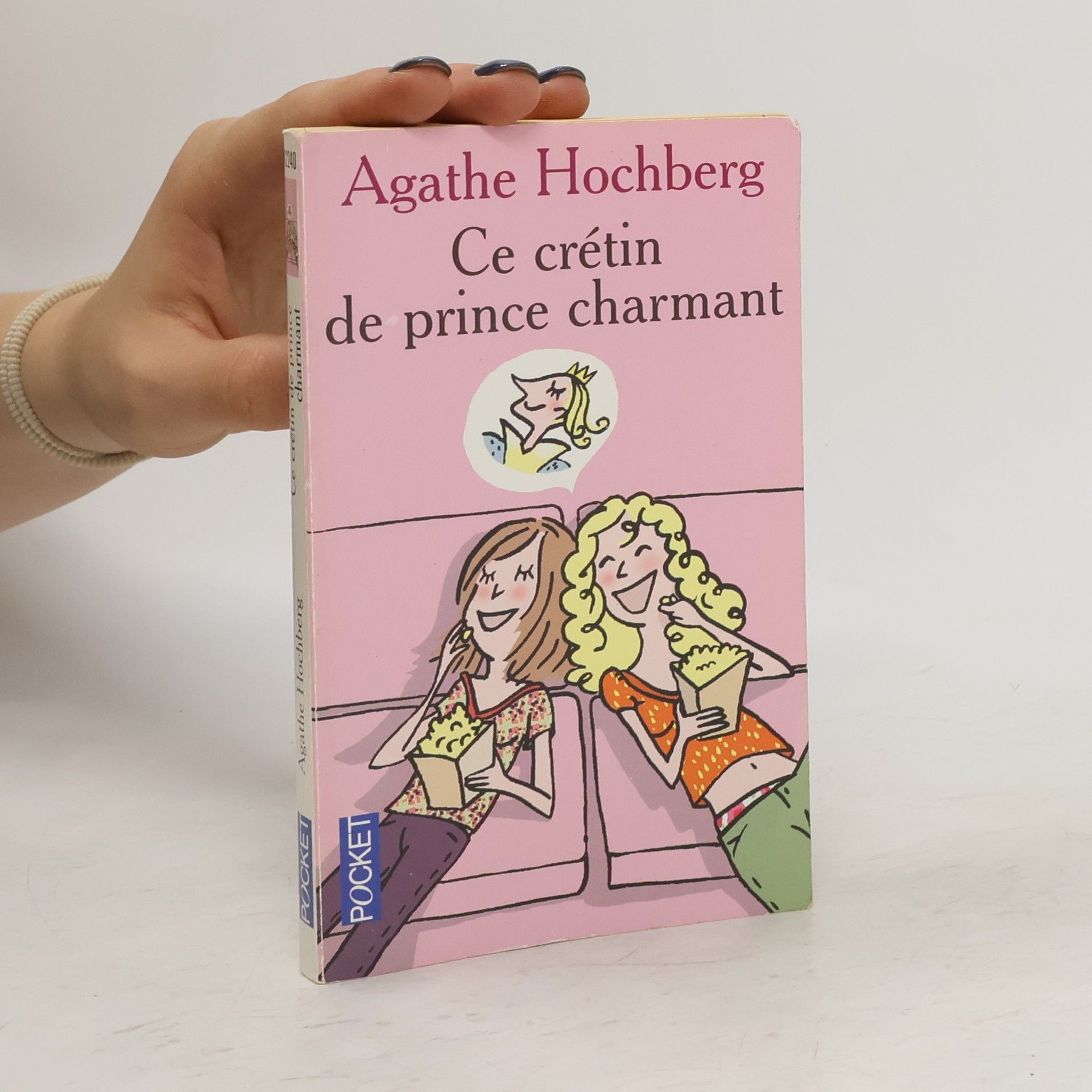 Agathe Colombier Hochberg Ce crétin de prince charmant