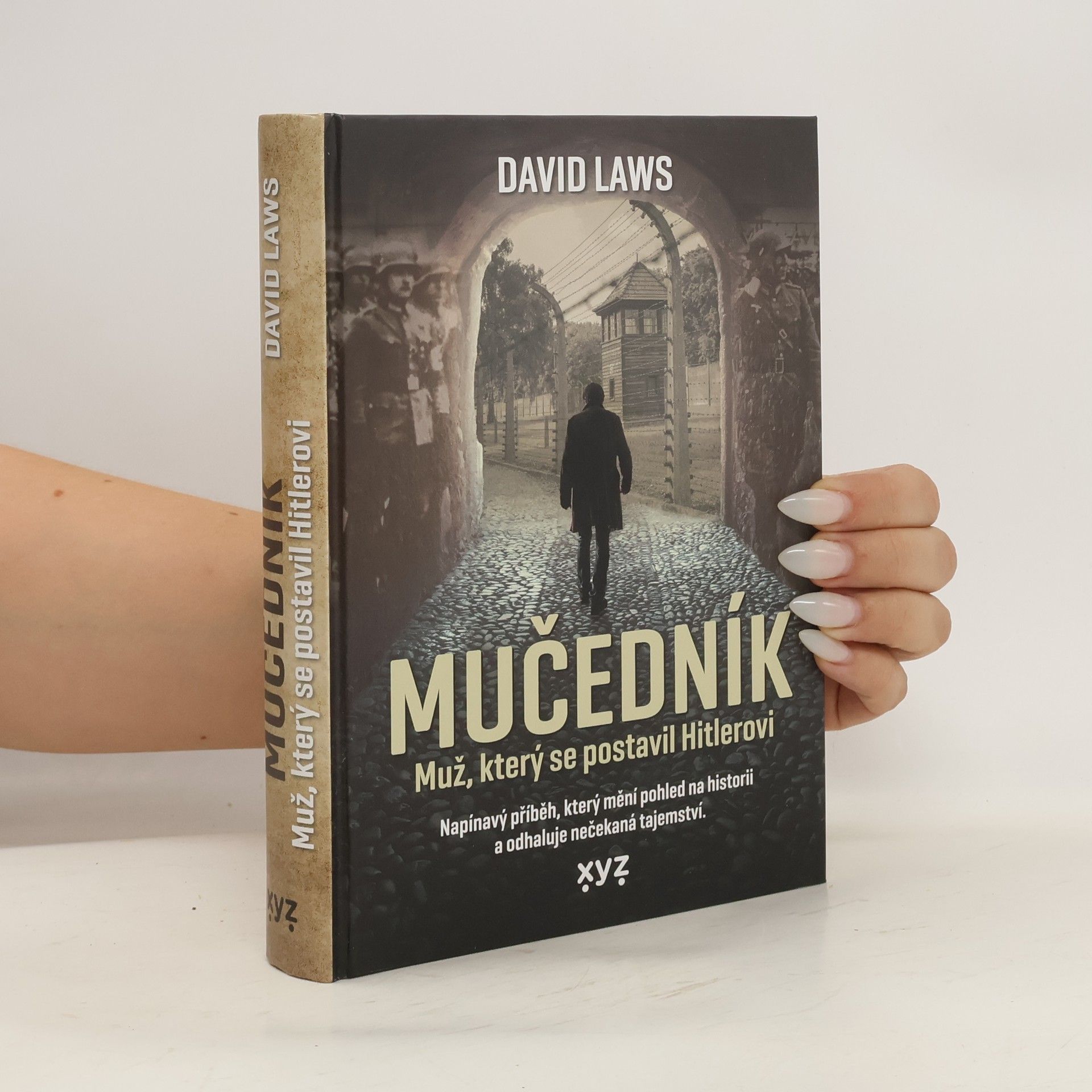 David Laws Mučedník. Muž, který se postavil Hitlerovi
