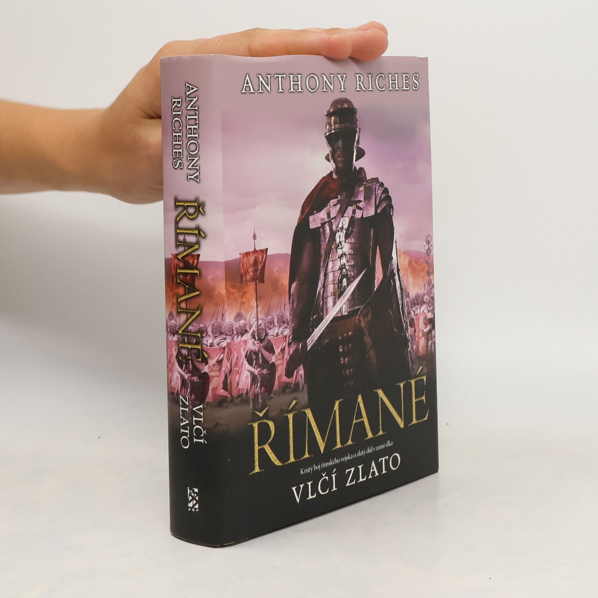 Anthony Riches Římané. Vlčí zlato