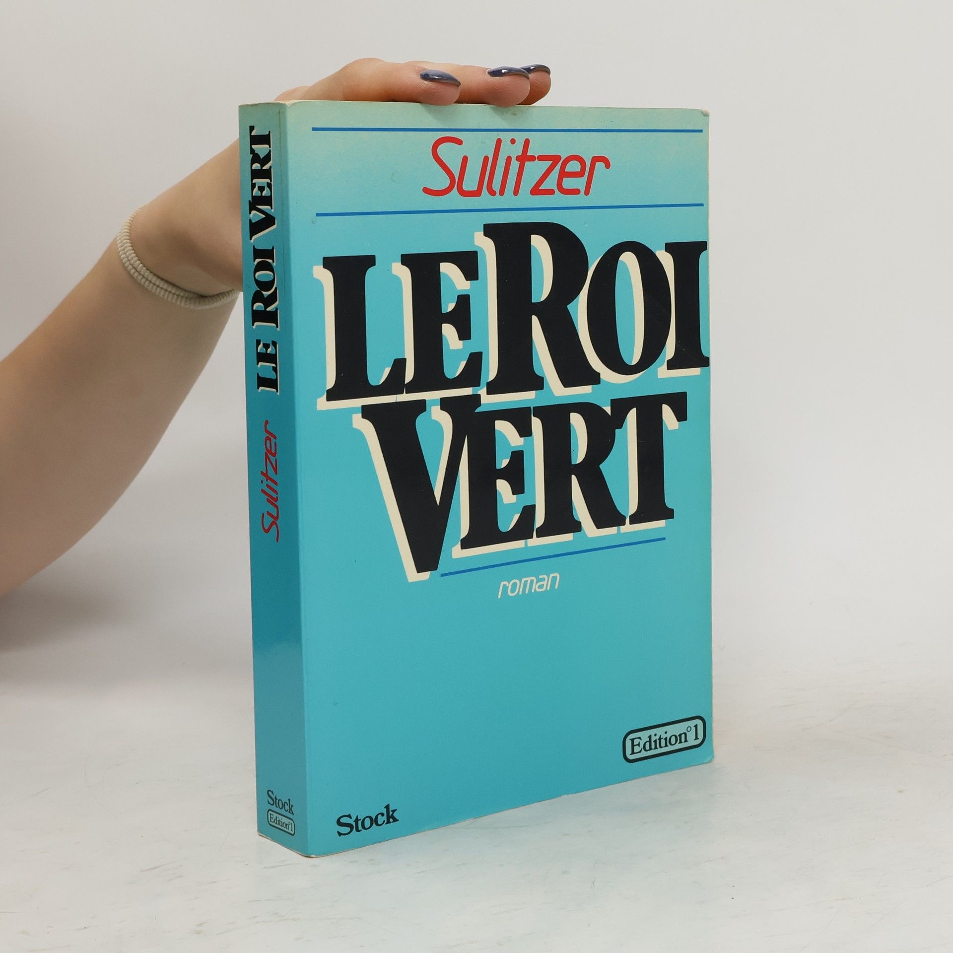Paul Loup Sulitzer Le Roi vert
