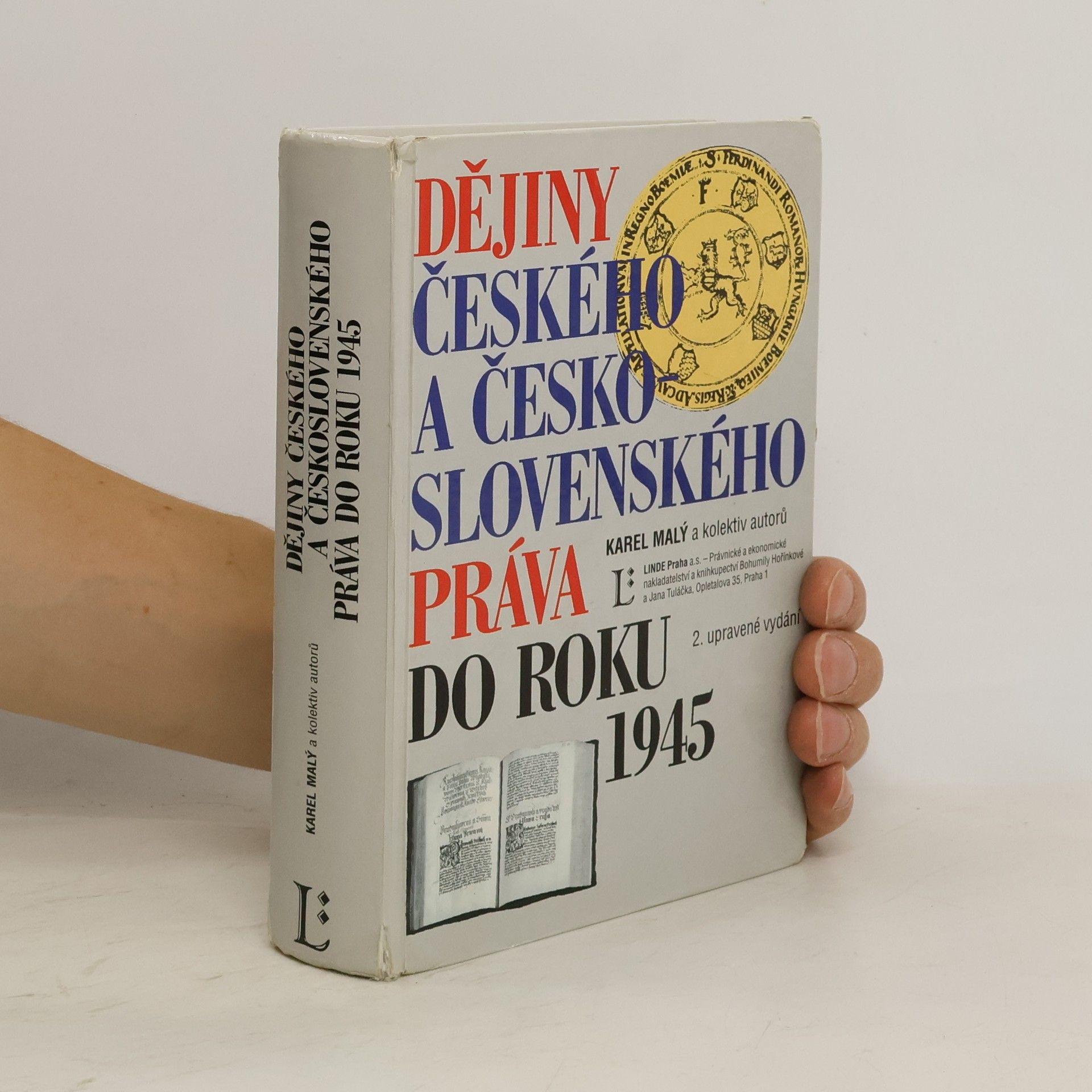 Karel Malý Dějiny českého a československého práva do roku 1945