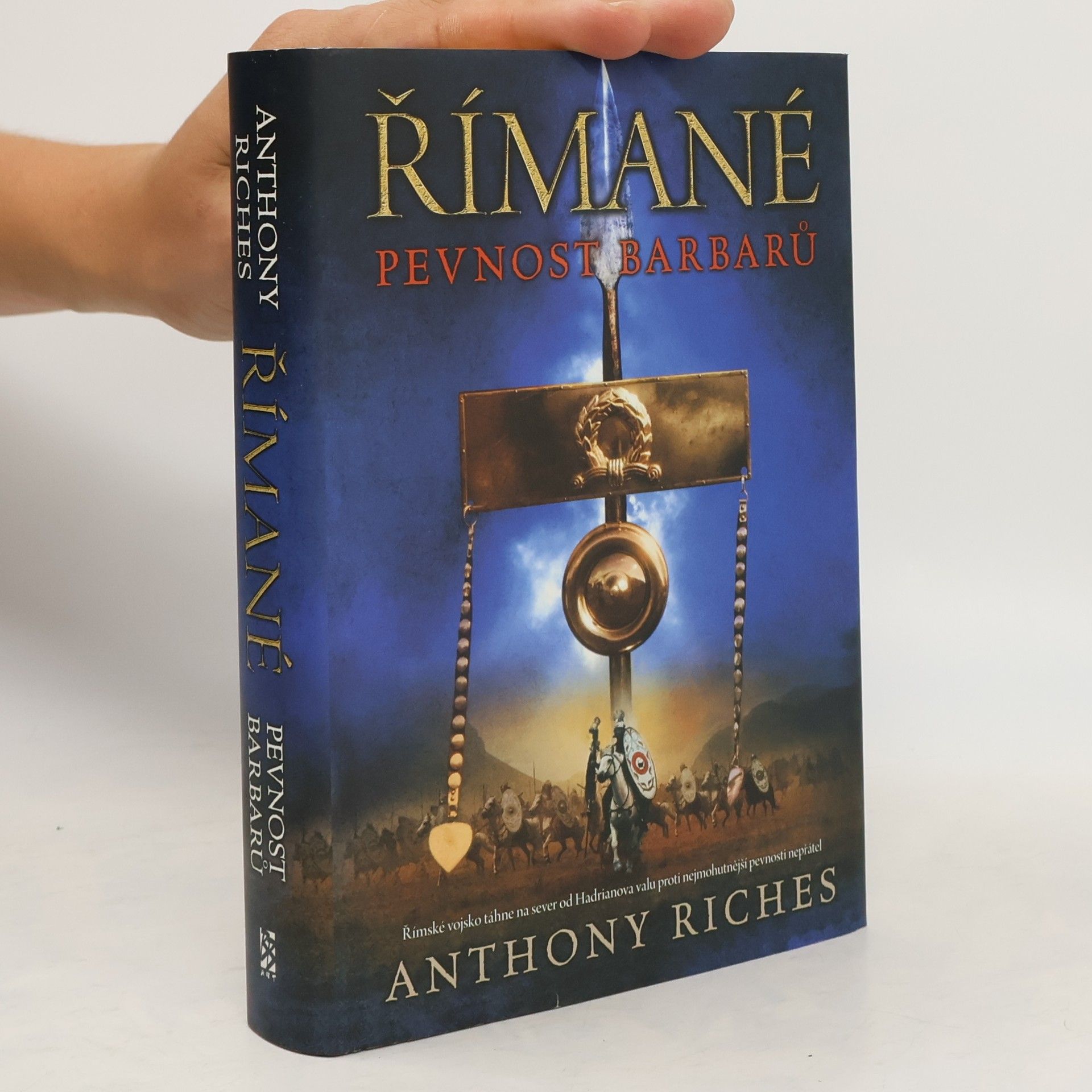 Anthony Riches Římané. Pevnost barbarů