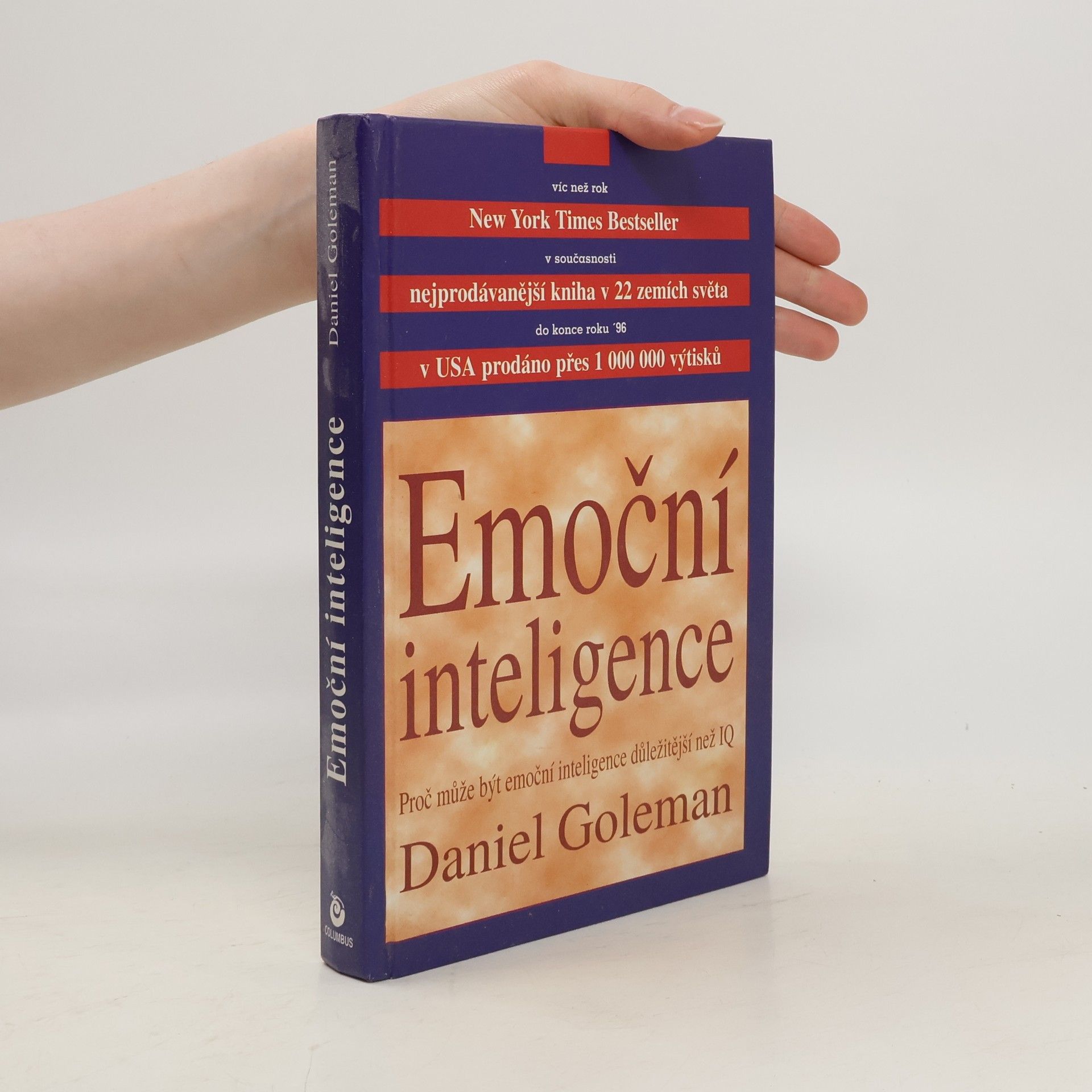 Daniel Goleman Emoční inteligence. Proč může být emoční inteligence důležitější než IQ