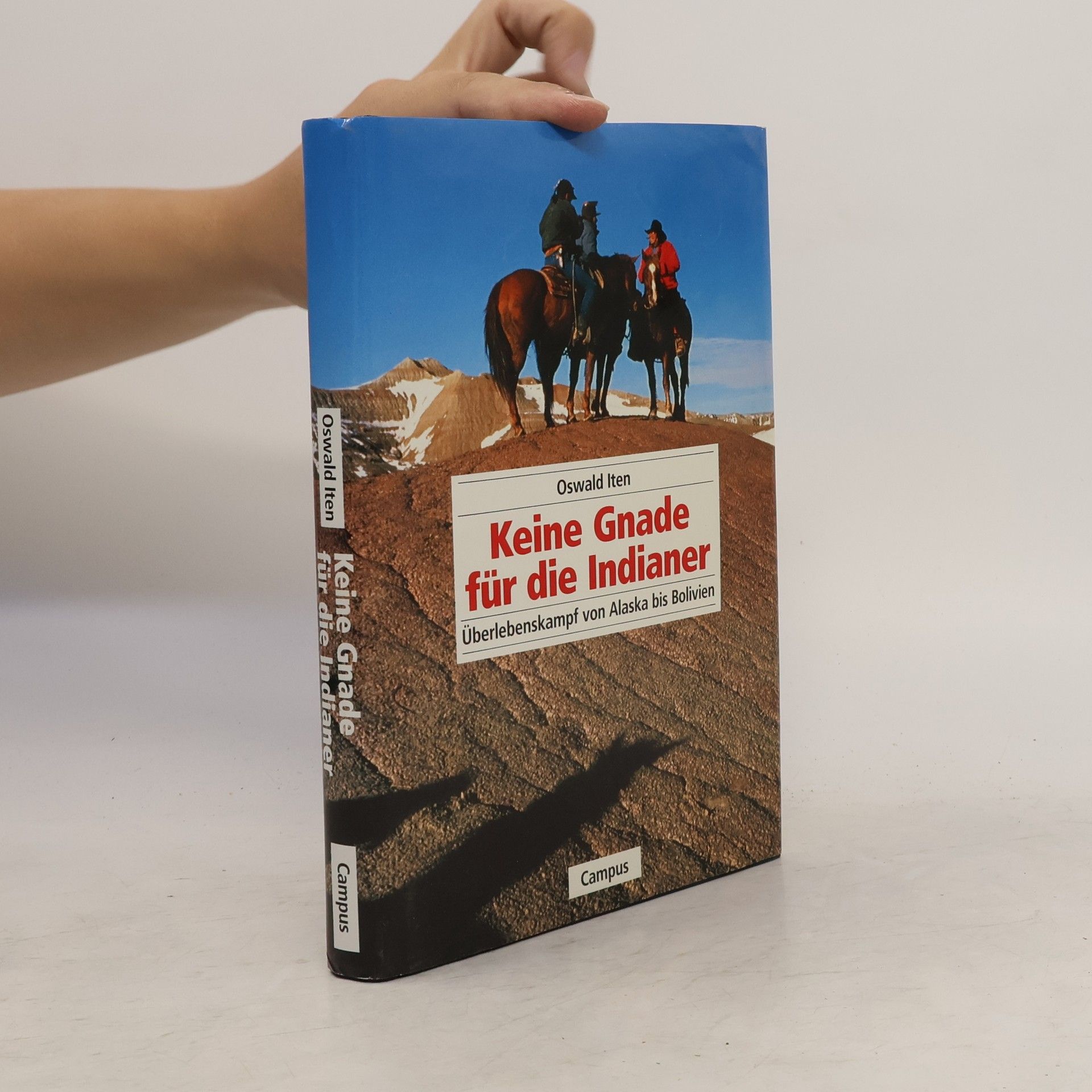 Oswald Iten Keine Gnade für die Indianer
