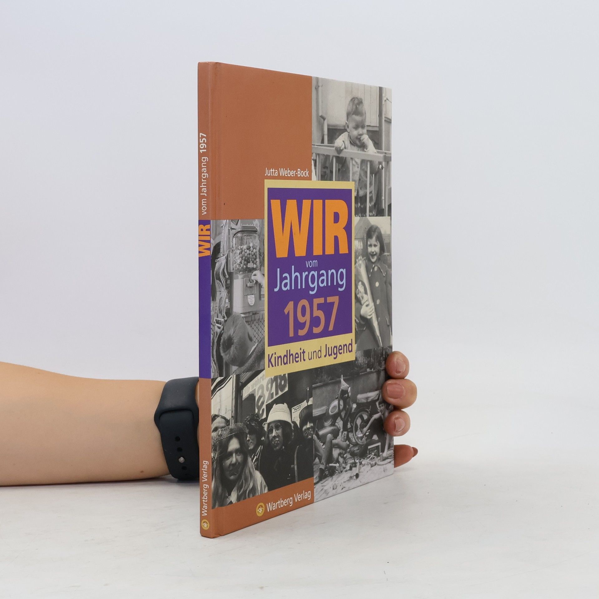 Jutta Weber Wir vom Jahrgang 1957