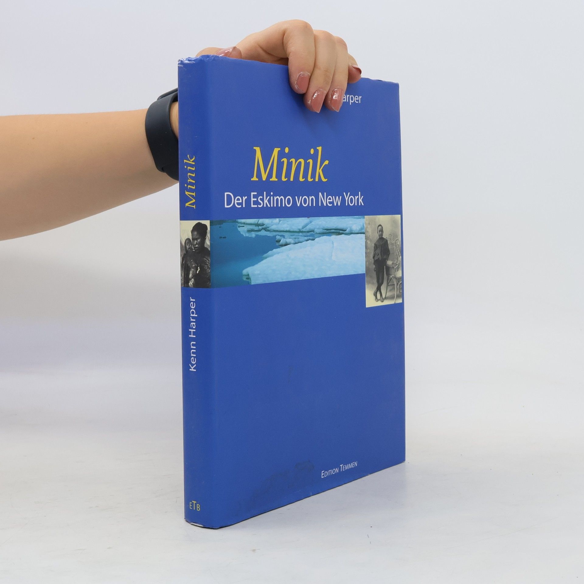 Kenn Harper Minik - der Eskimo von New York