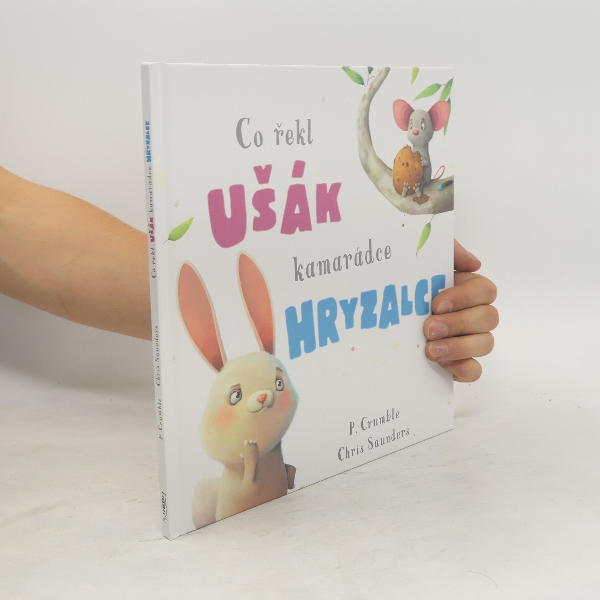 Chris Saunders Co řekl ušák kamarádce hryzalce
