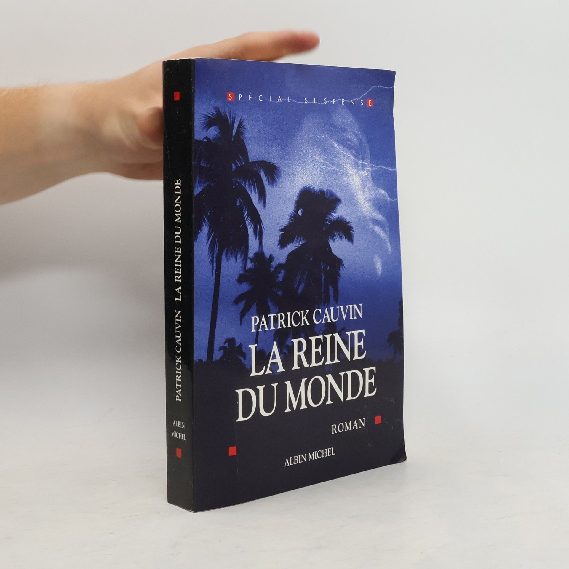 Patrick Cauvin Spécial Suspense: La Reine du Monde