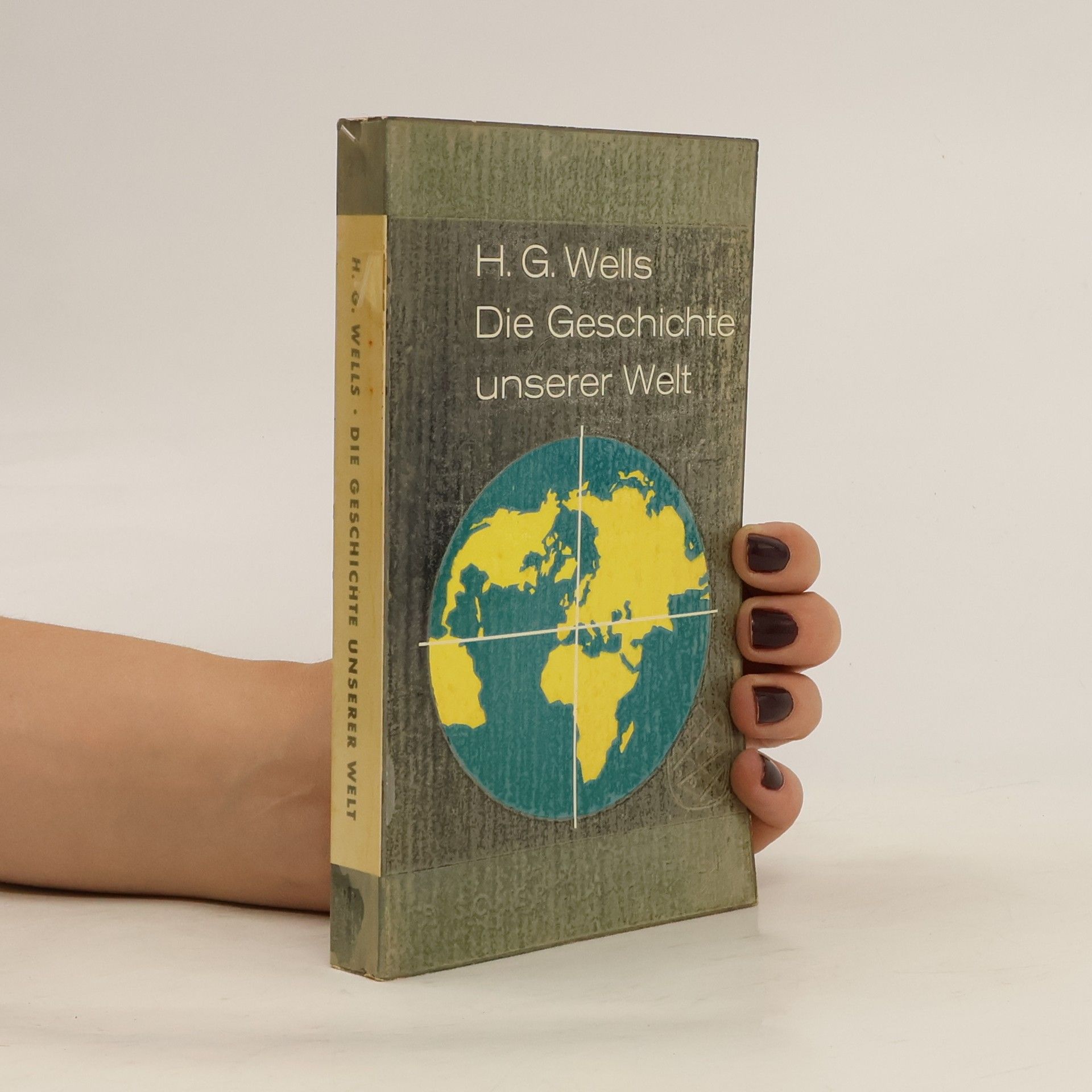 Herbert George Wells Die Geschichte unserer Welt