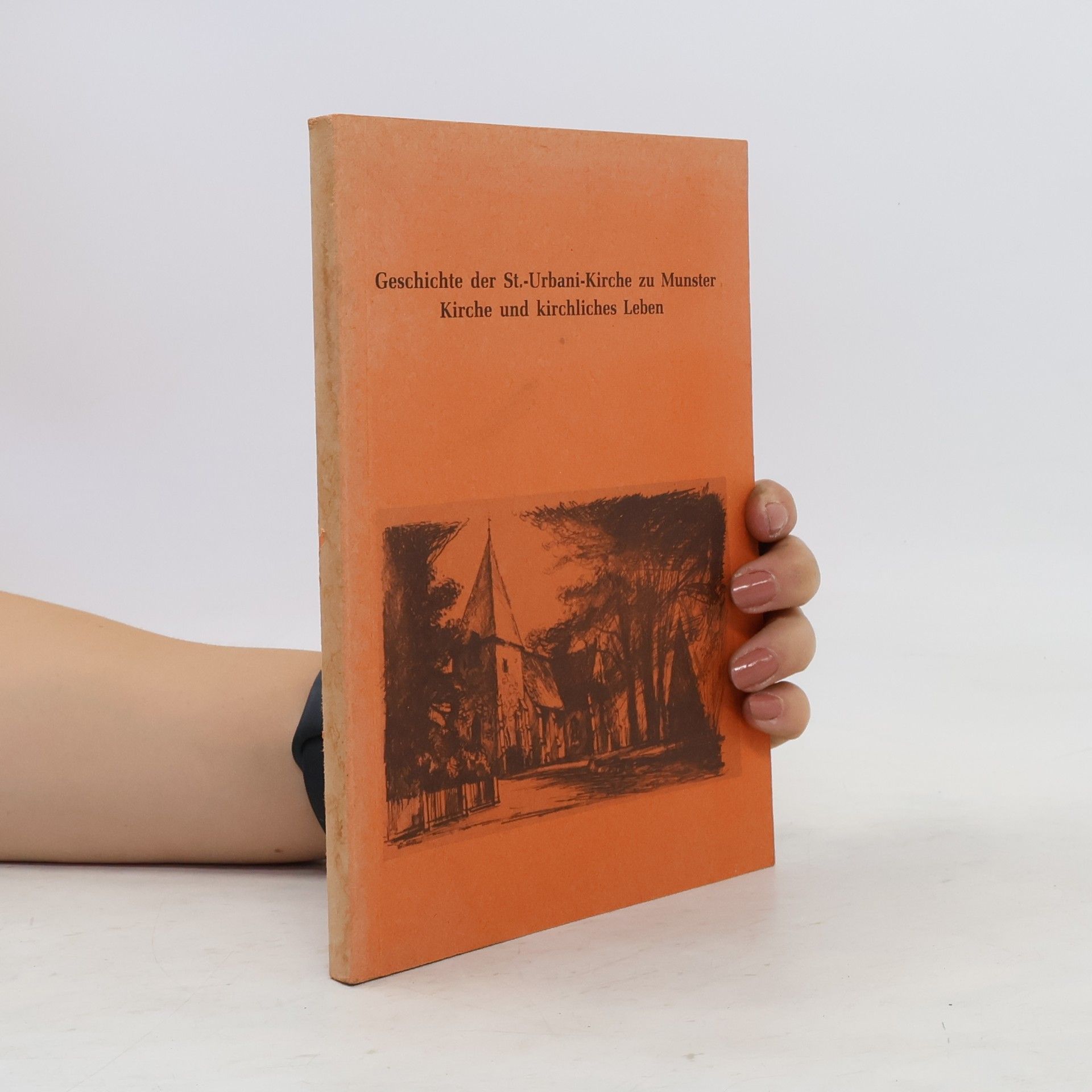 Collectif d'auteurs Geschichte der St.-Urbani-Kirche zu Munster