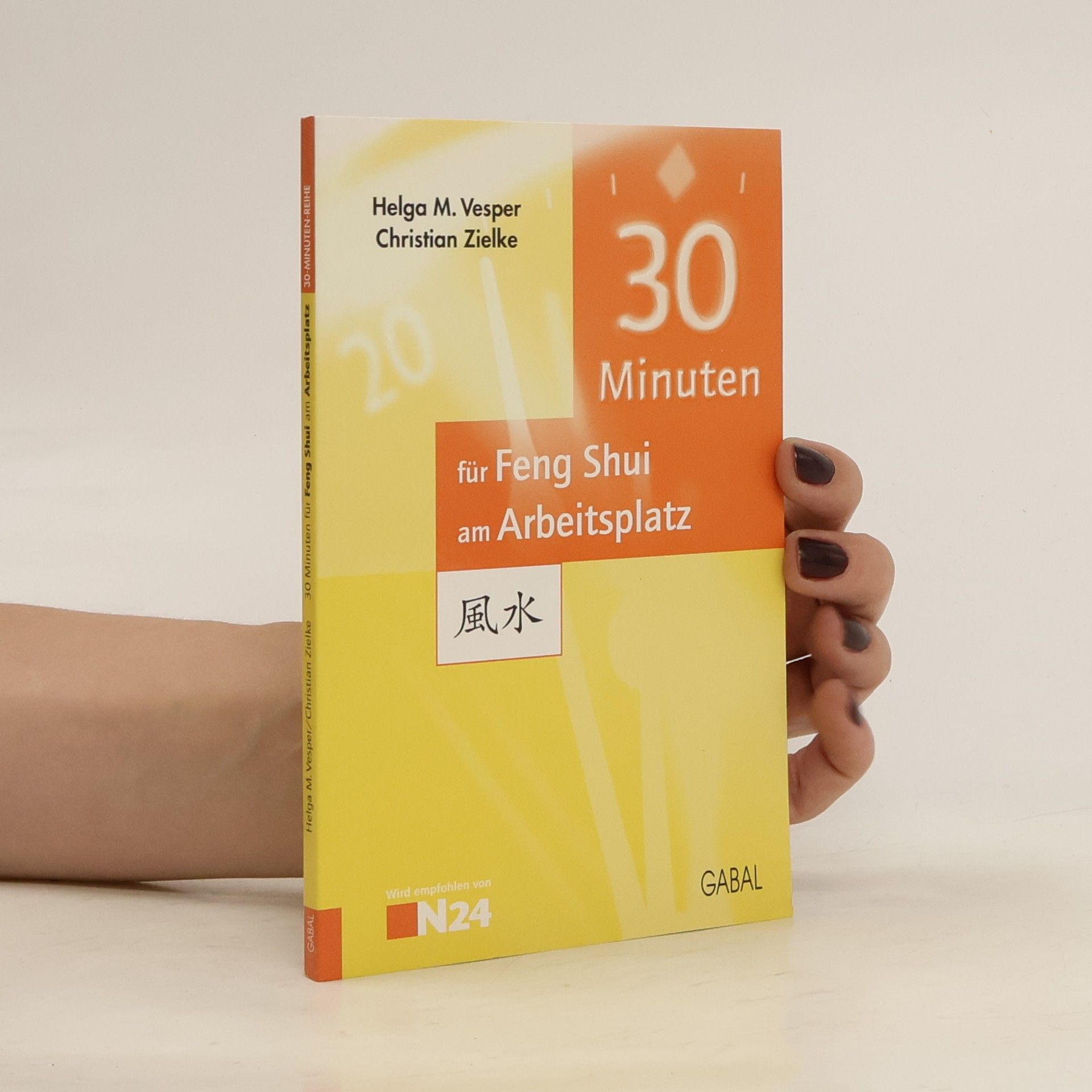 Helga M. Vesper 30 Minuten für Feng Shui am Arbeitsplatz