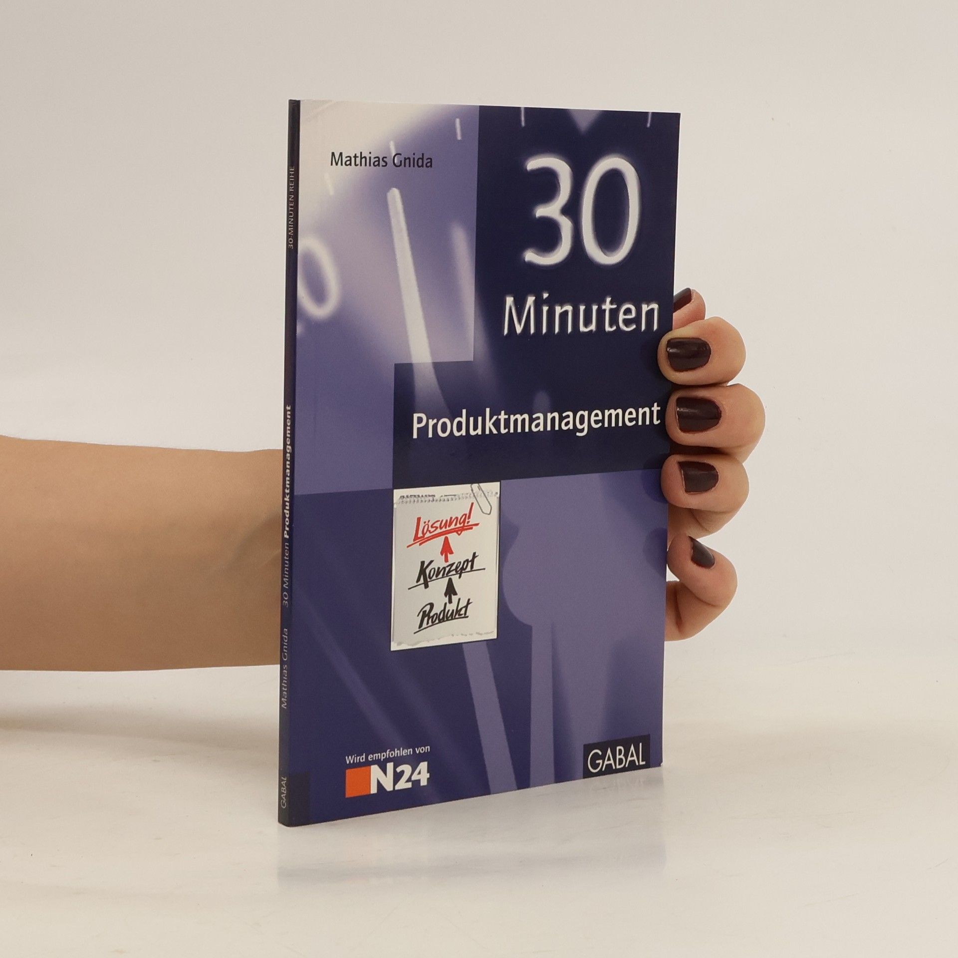 Mathias Gnida 30 Minuten Produktmanagement
