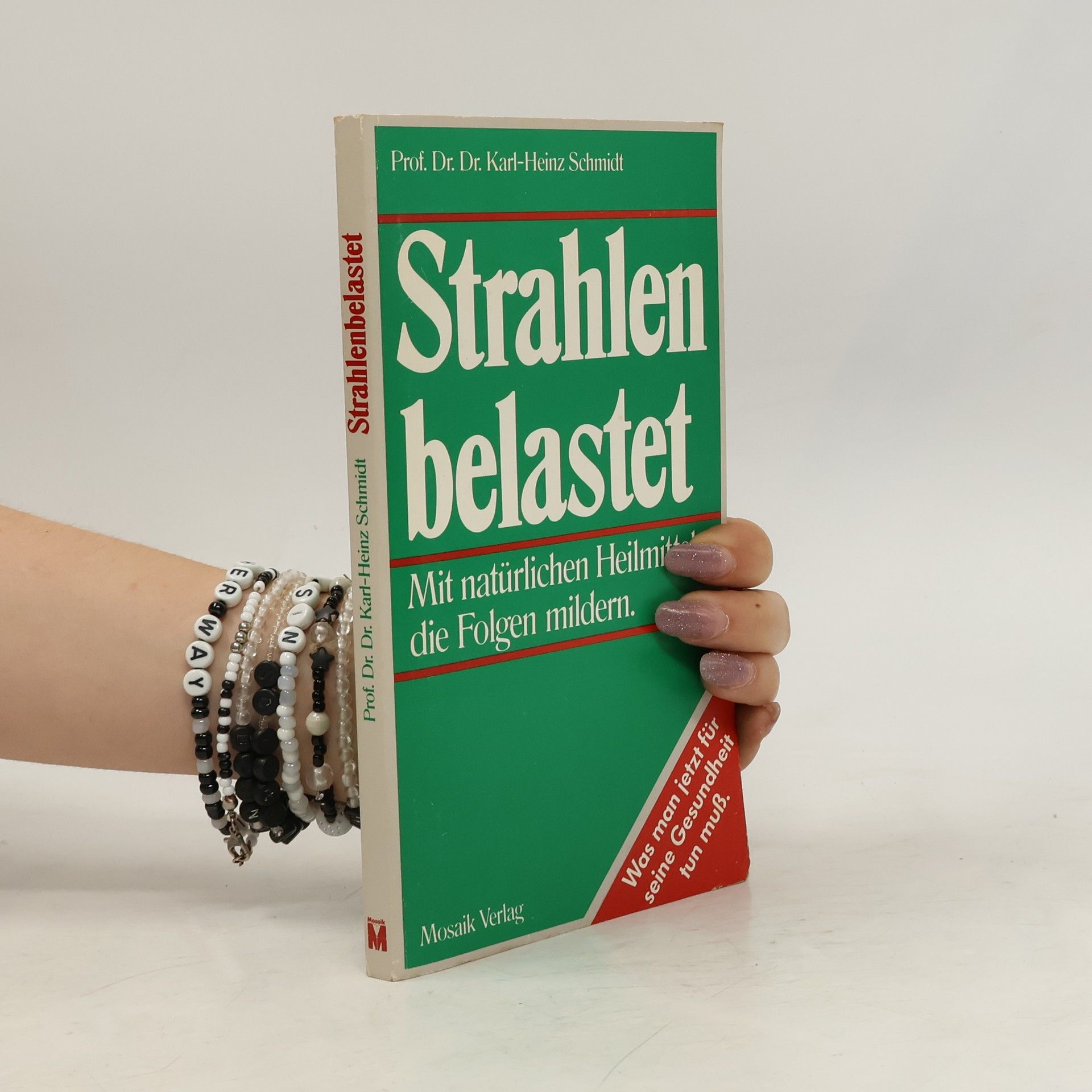 Karl-Heinz Schmidt Strahlenbelastet