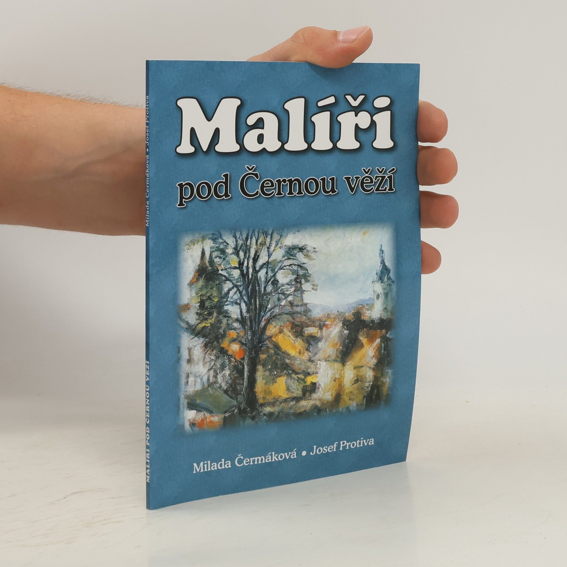 Milada Schmidtová Čermáková Malíři pod Černou věží