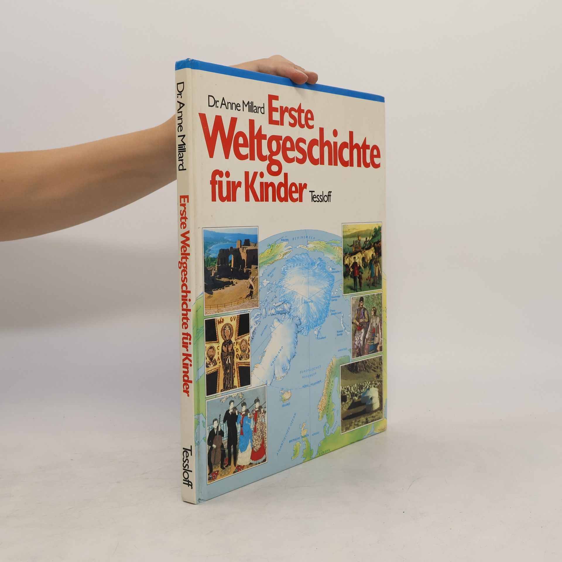 Millard Anne Erste Weltgeschichte für Kinder