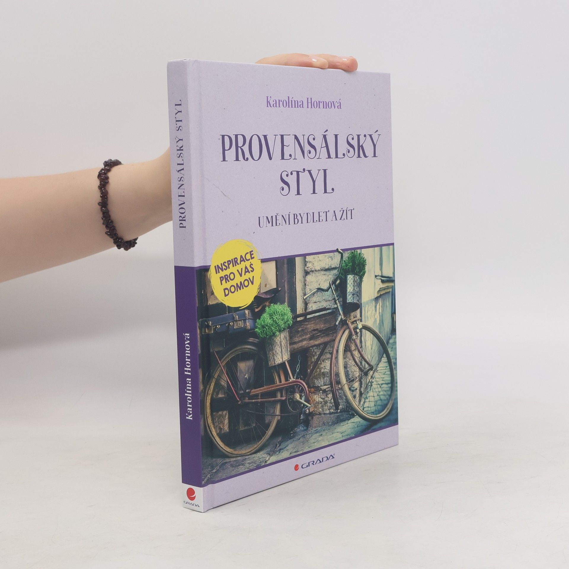 Karolína Hornová Provensálský styl: Umění bydlet a žít