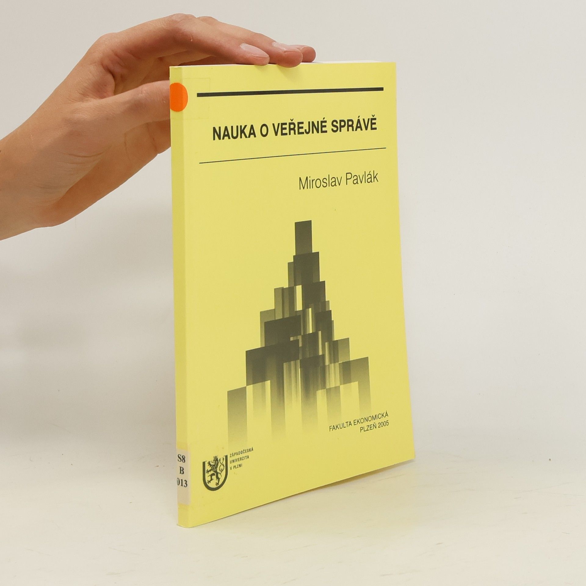 Miroslav Pavlák Nauka o veřejné správě