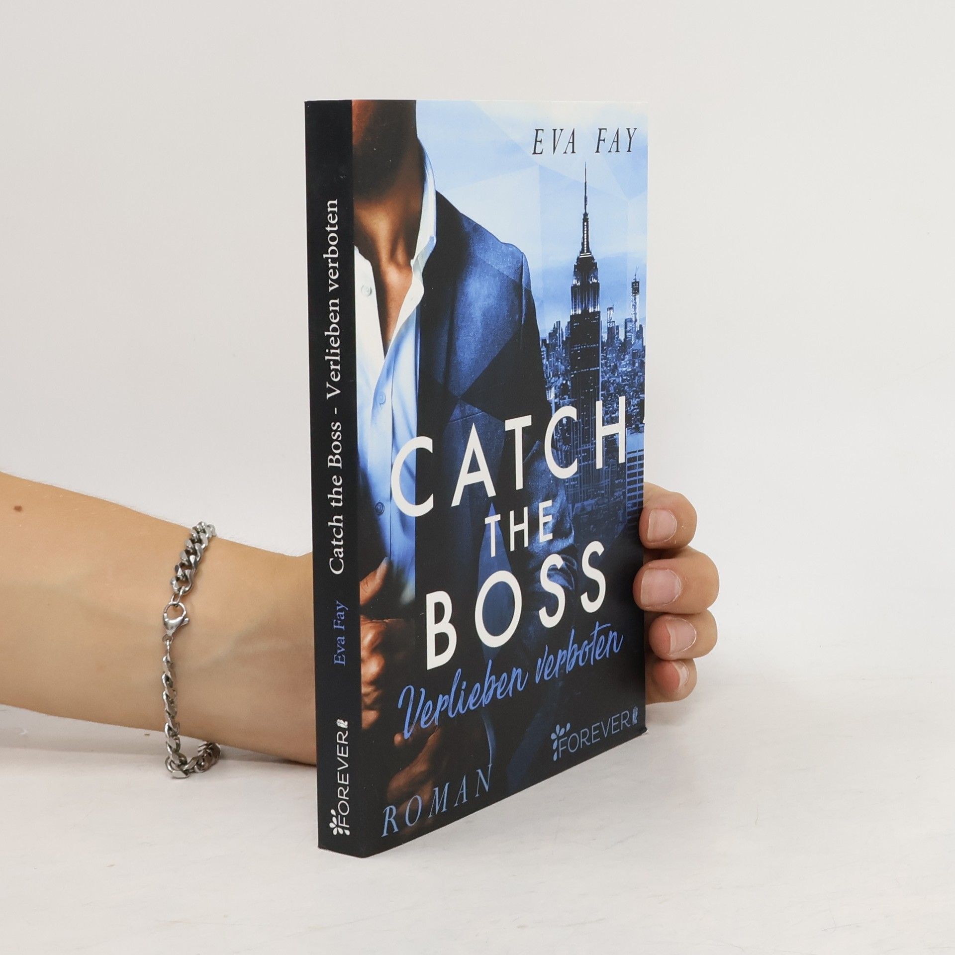 Eva Fay Catch the Boss - Verlieben verboten
