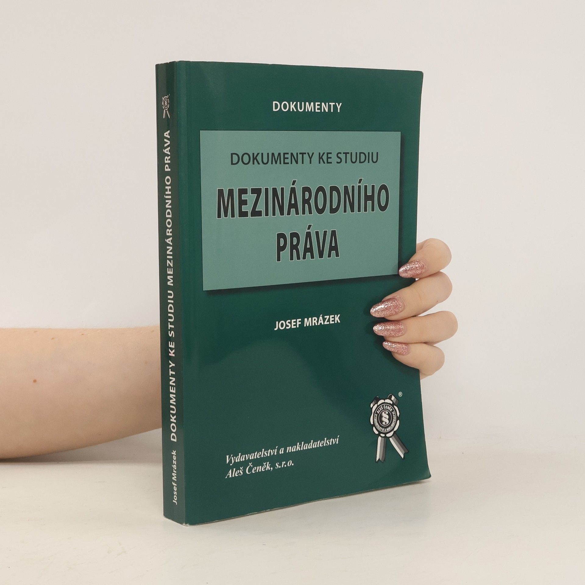 Josef Mrázek Dokumenty ke studiu mezinárodního práva