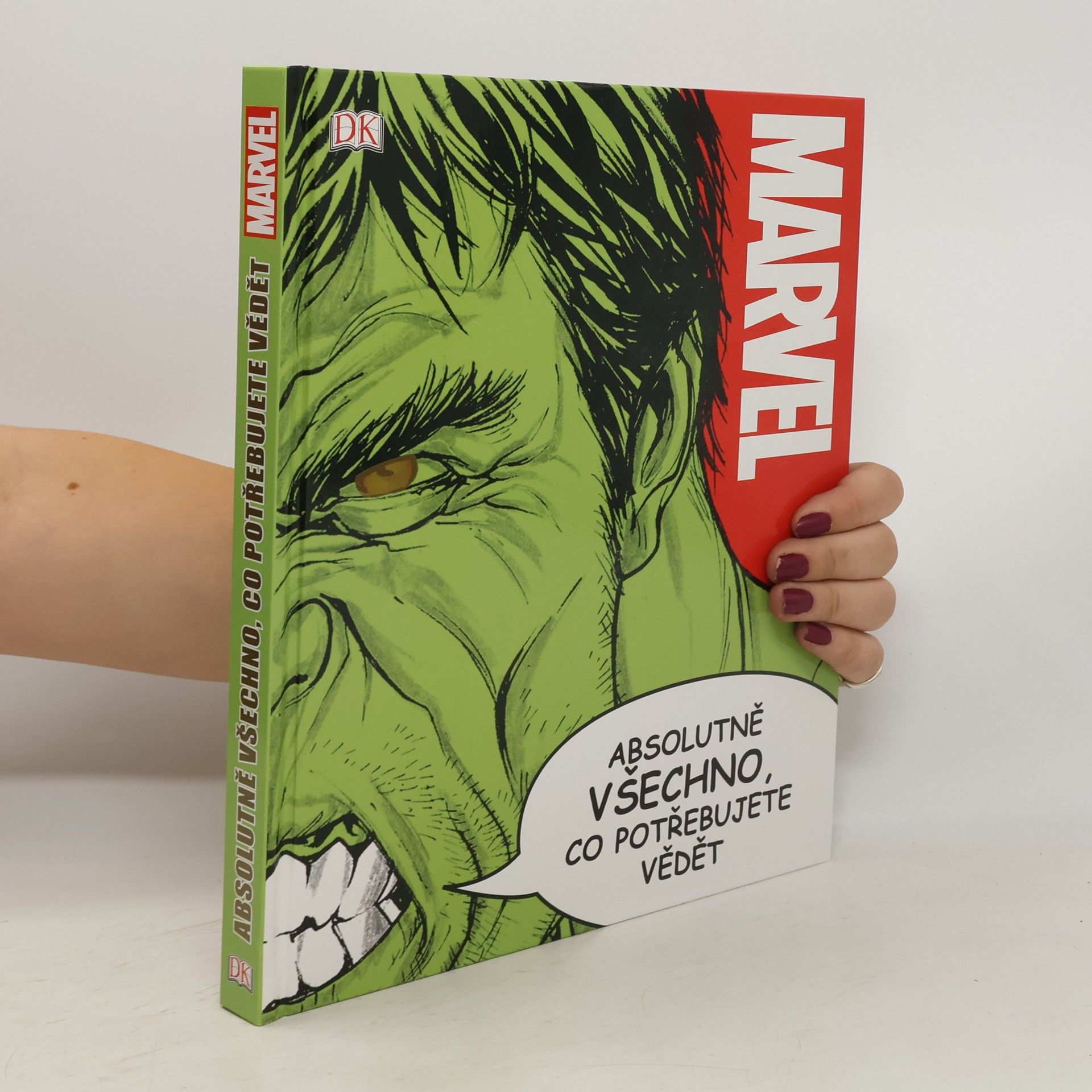 Kolektiv autorů Marvel: Absolutně všechno, co potřebujete vědět