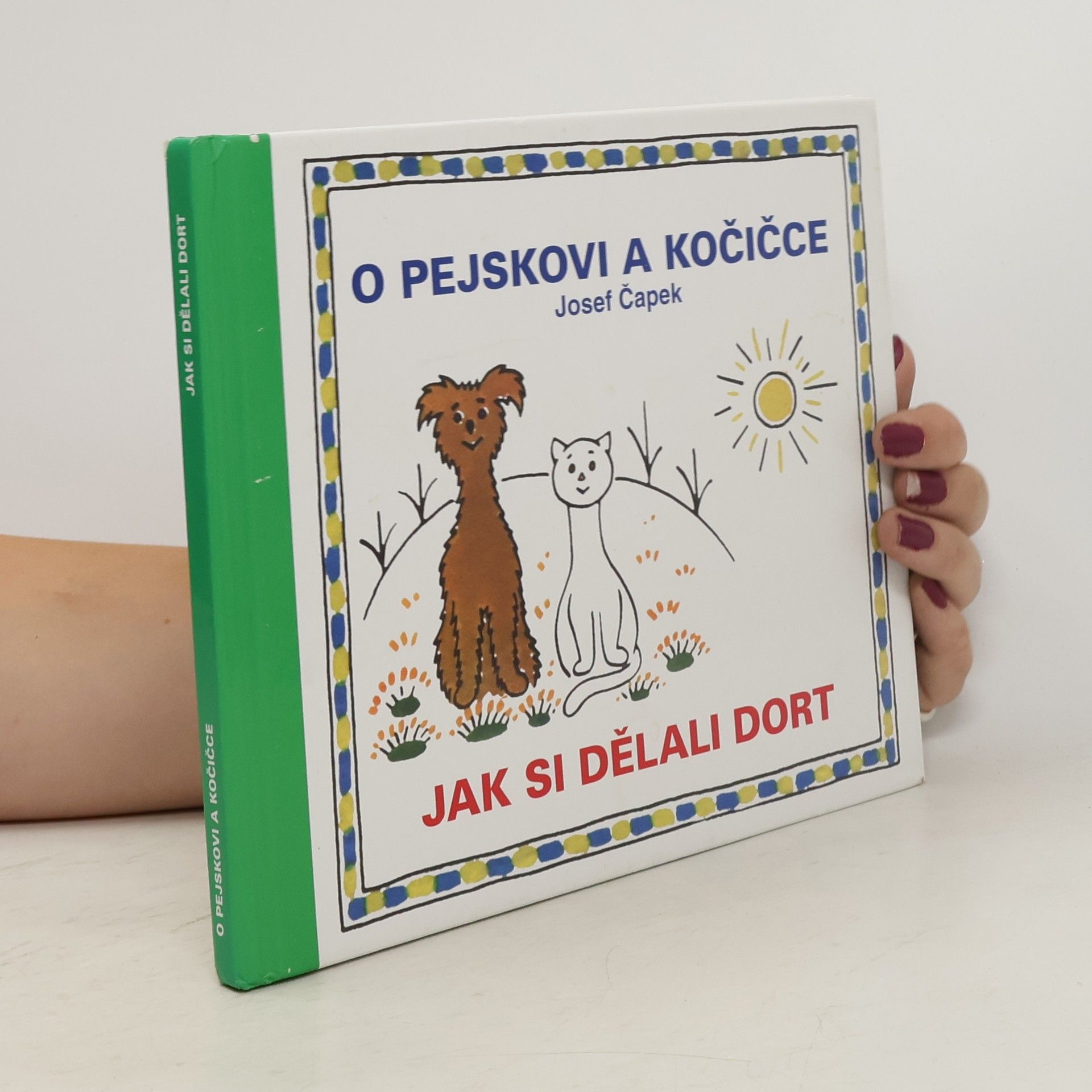 Josef Čapek O pejskovi a kočičce. Jak si dělali dort