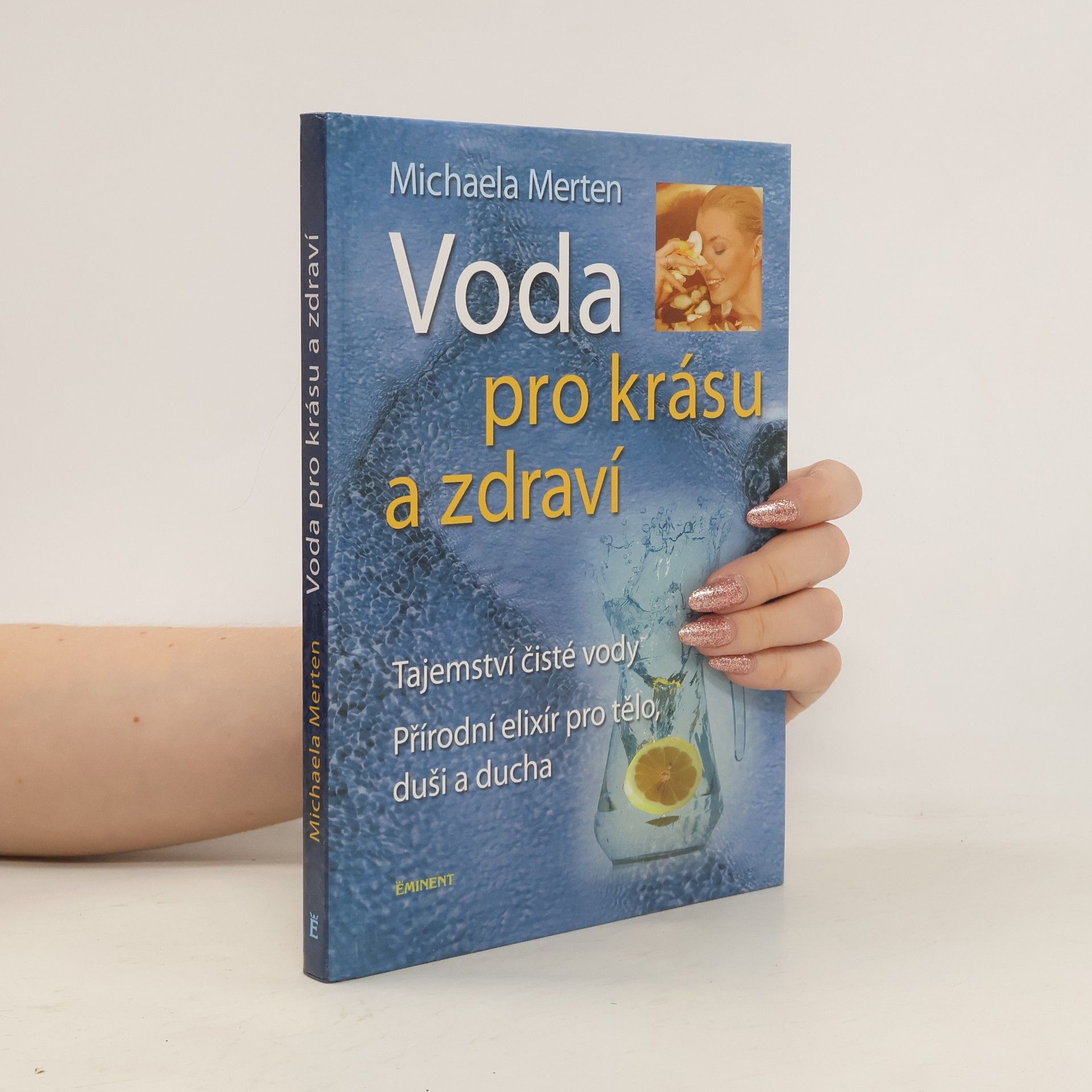 Michaela Merten Voda pro krásu a zdraví