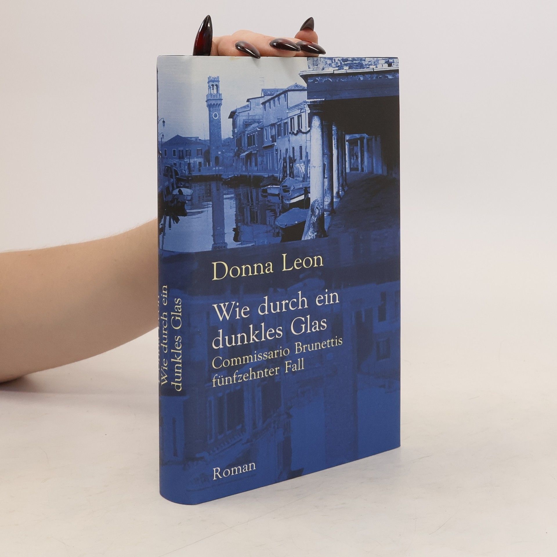 Donna Leon Wie durch ein dunkles Glas