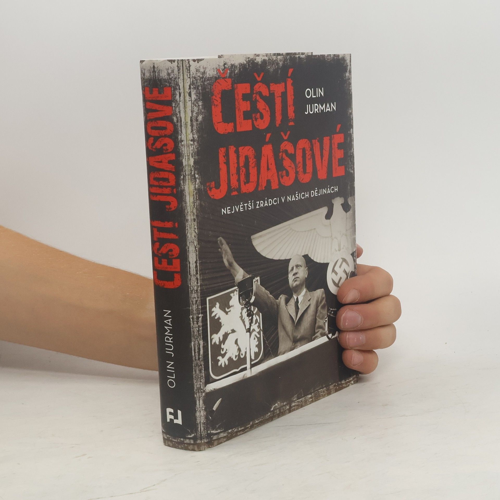 Oldřich Jurman Čeští jidášové. Největší zrádci v našich dějinách