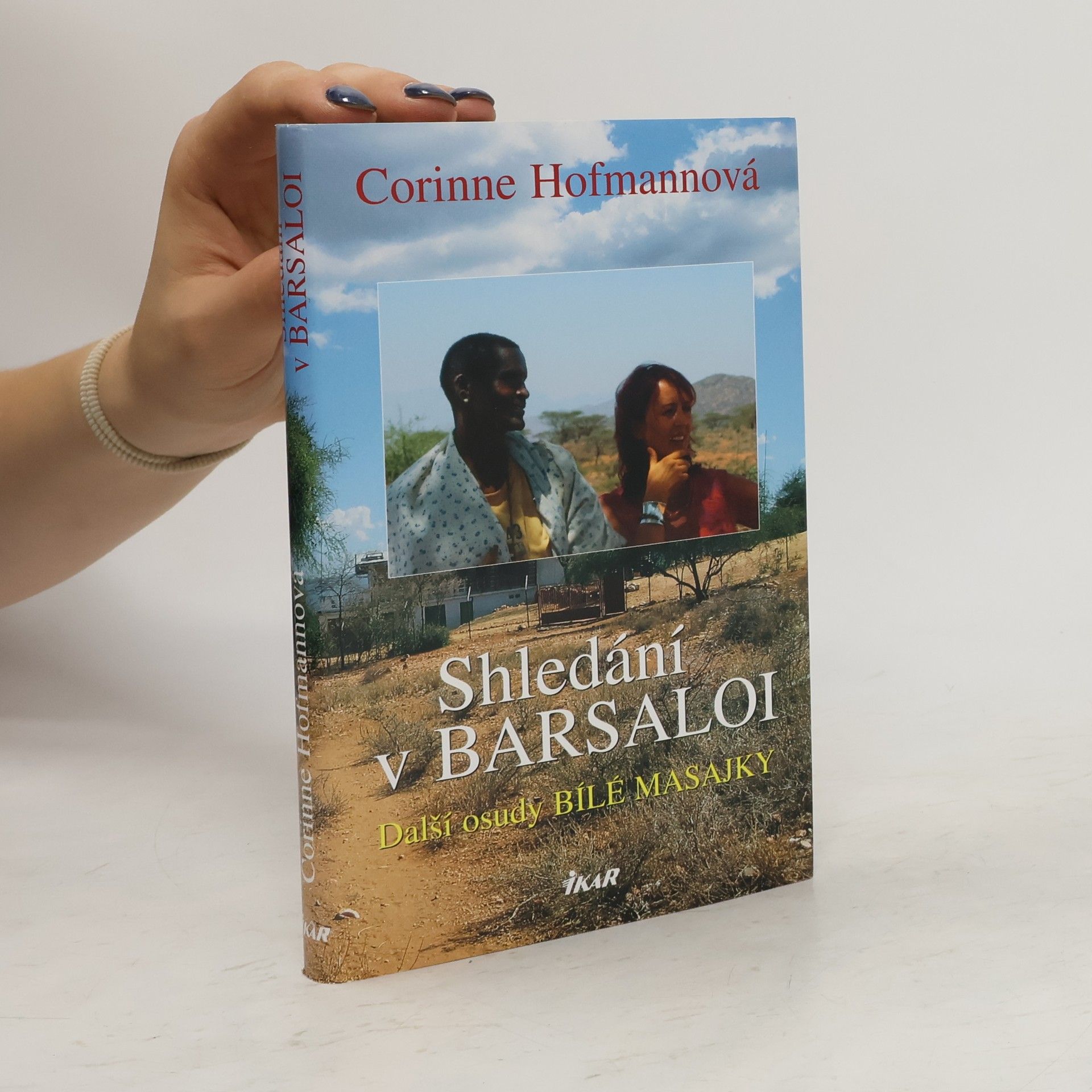 Corinne Hofmann Shledání v Barsaloi