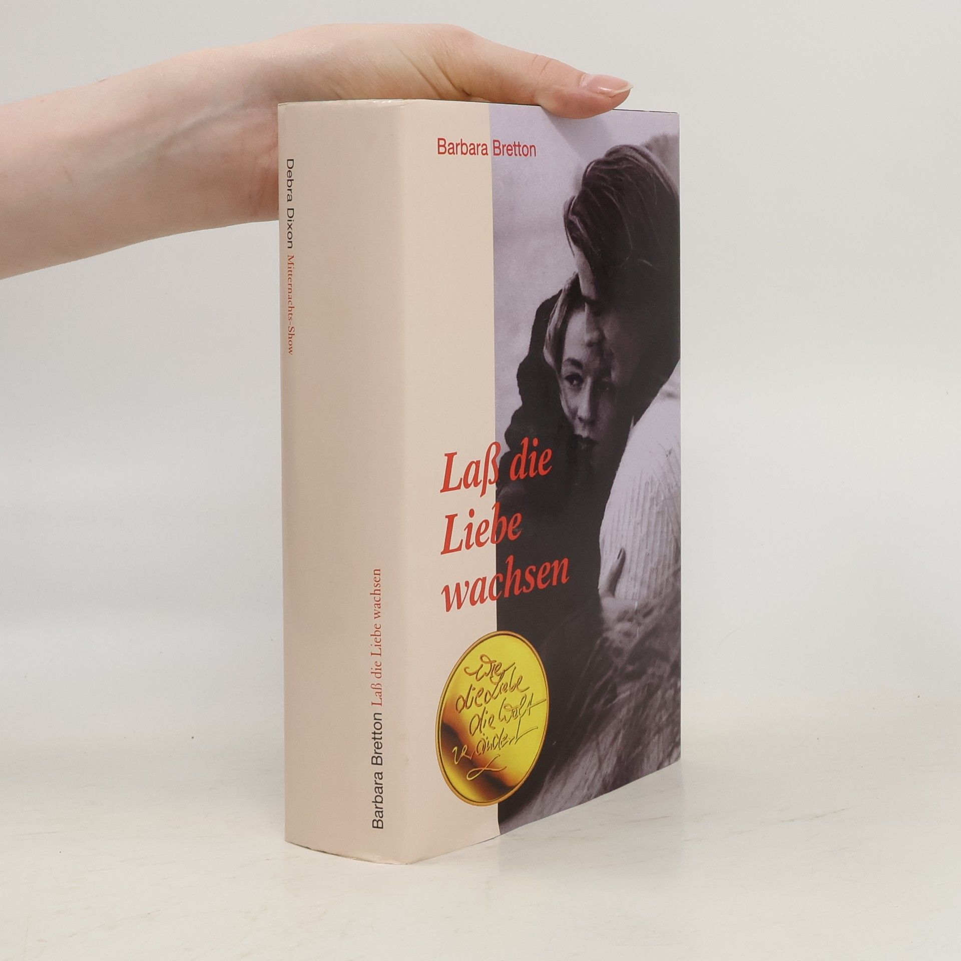 Barbara Bretton Laß die Liebe Wachsen