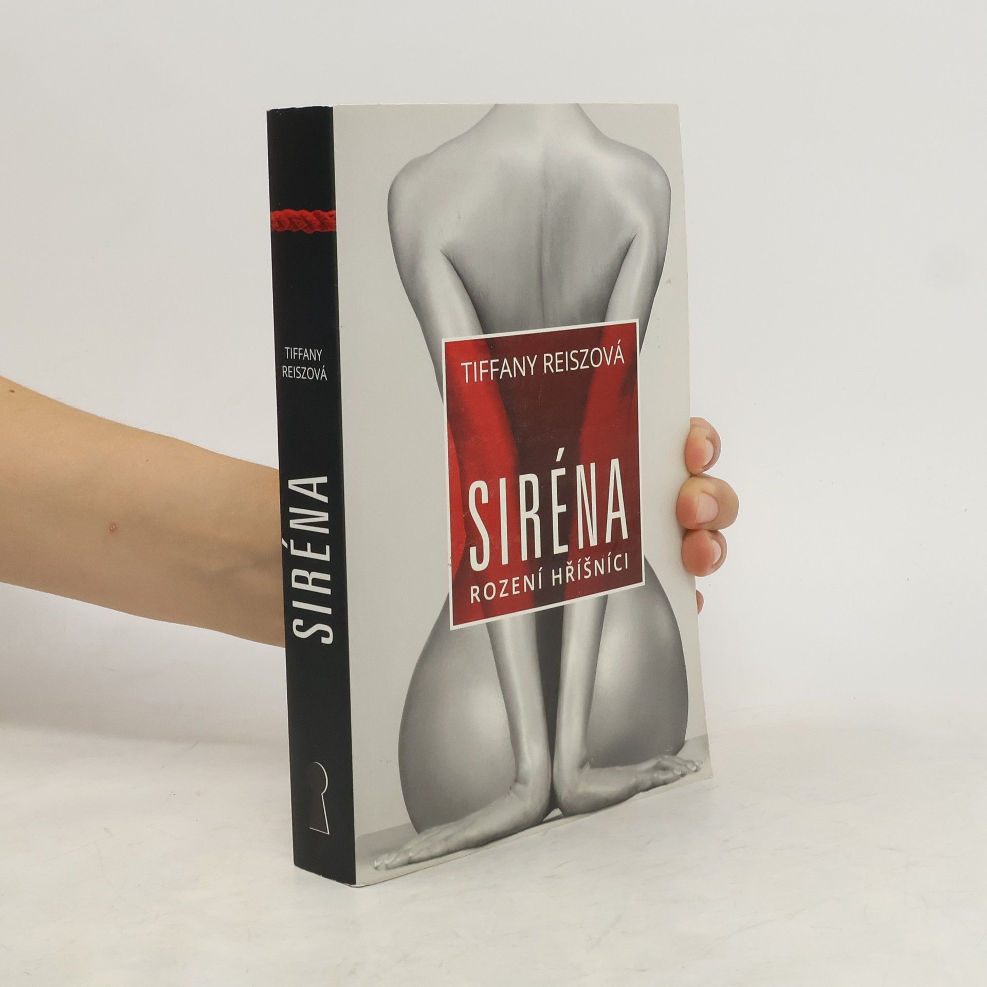 Tiffany Reisz Roky ve znamení rubínu. Kniha první, Siréna