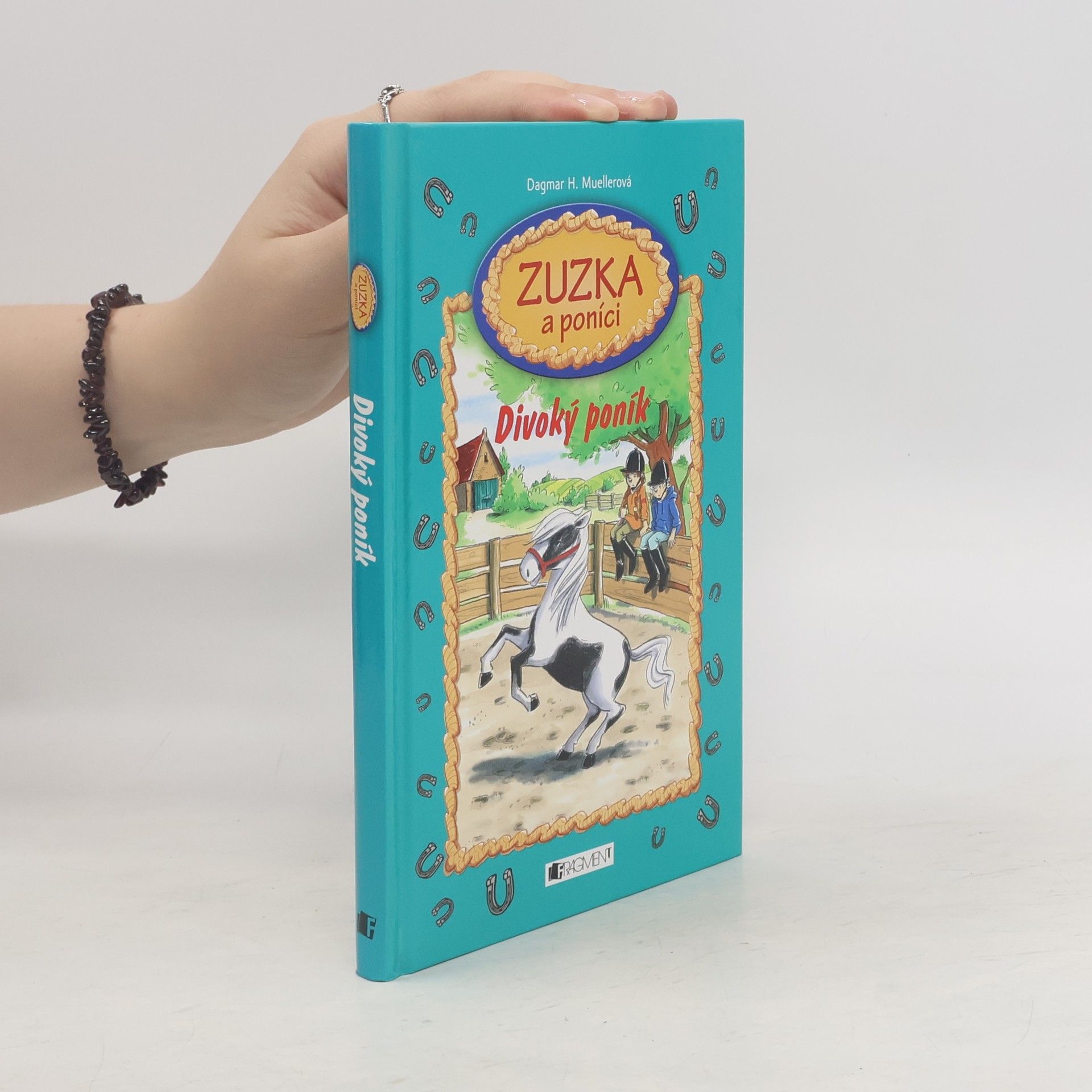 Dagmar H. Mueller Zuzka a poníci. Divoký poník