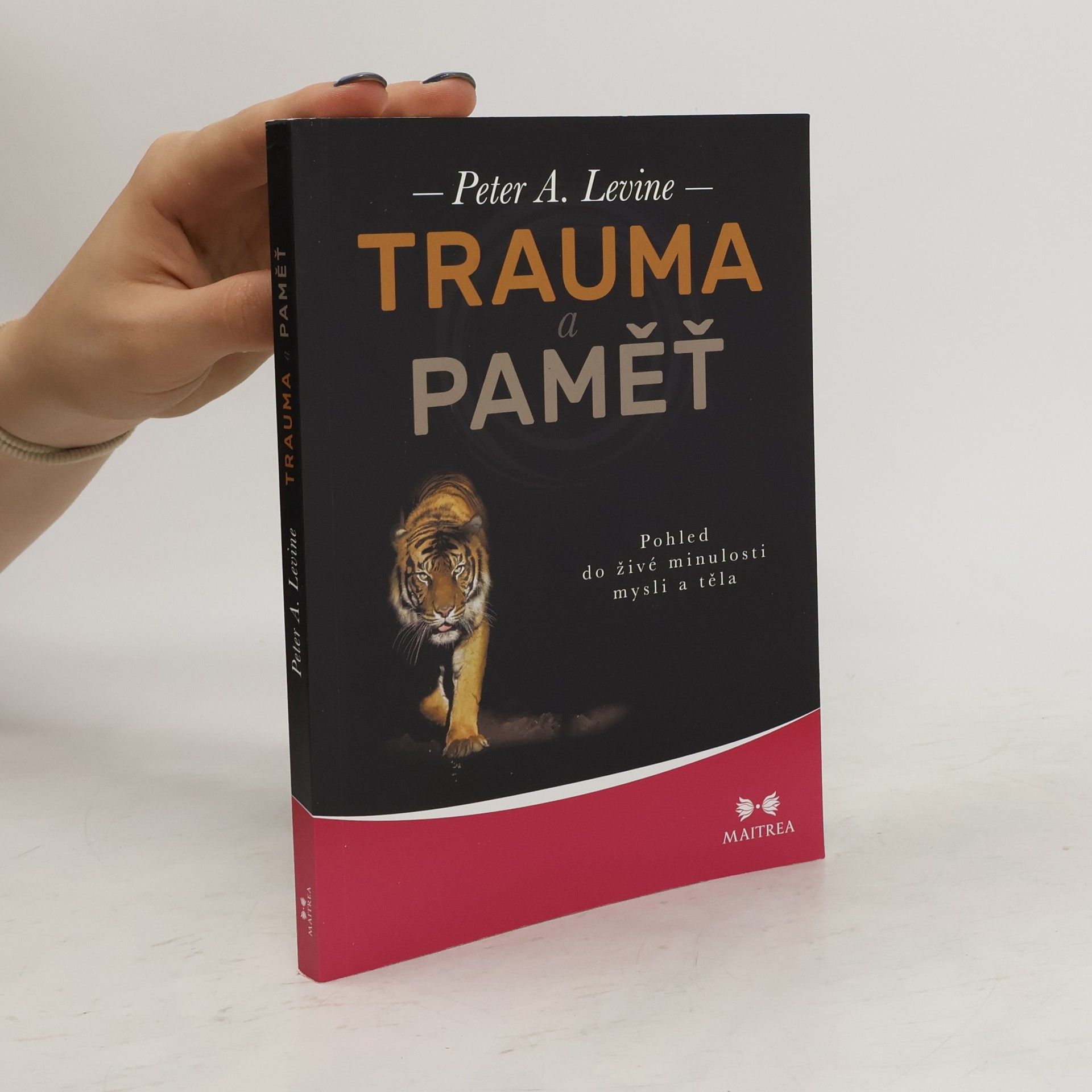 Peter A. Levine Trauma a paměť