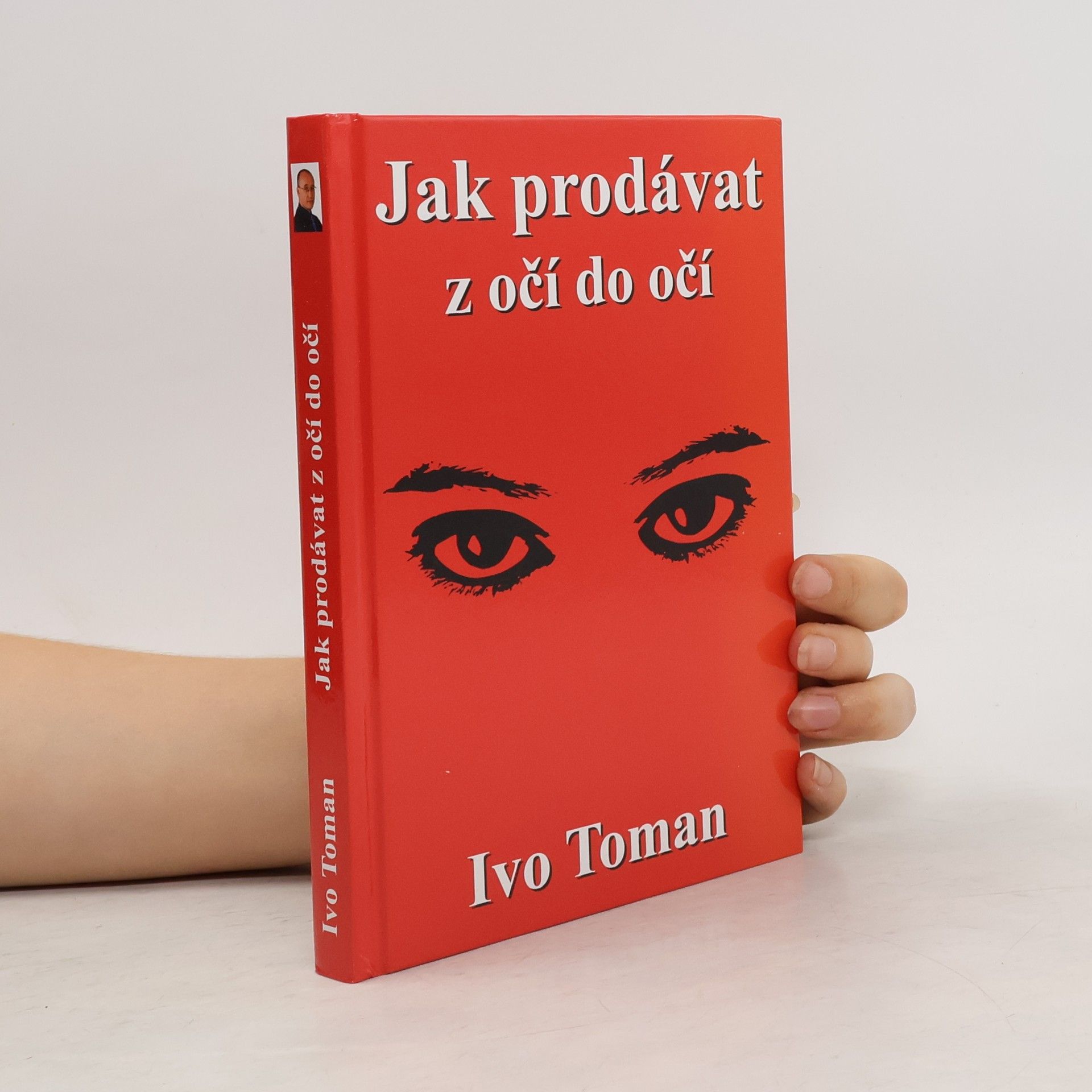 Ivo Toman Jak prodávat z očí do očí